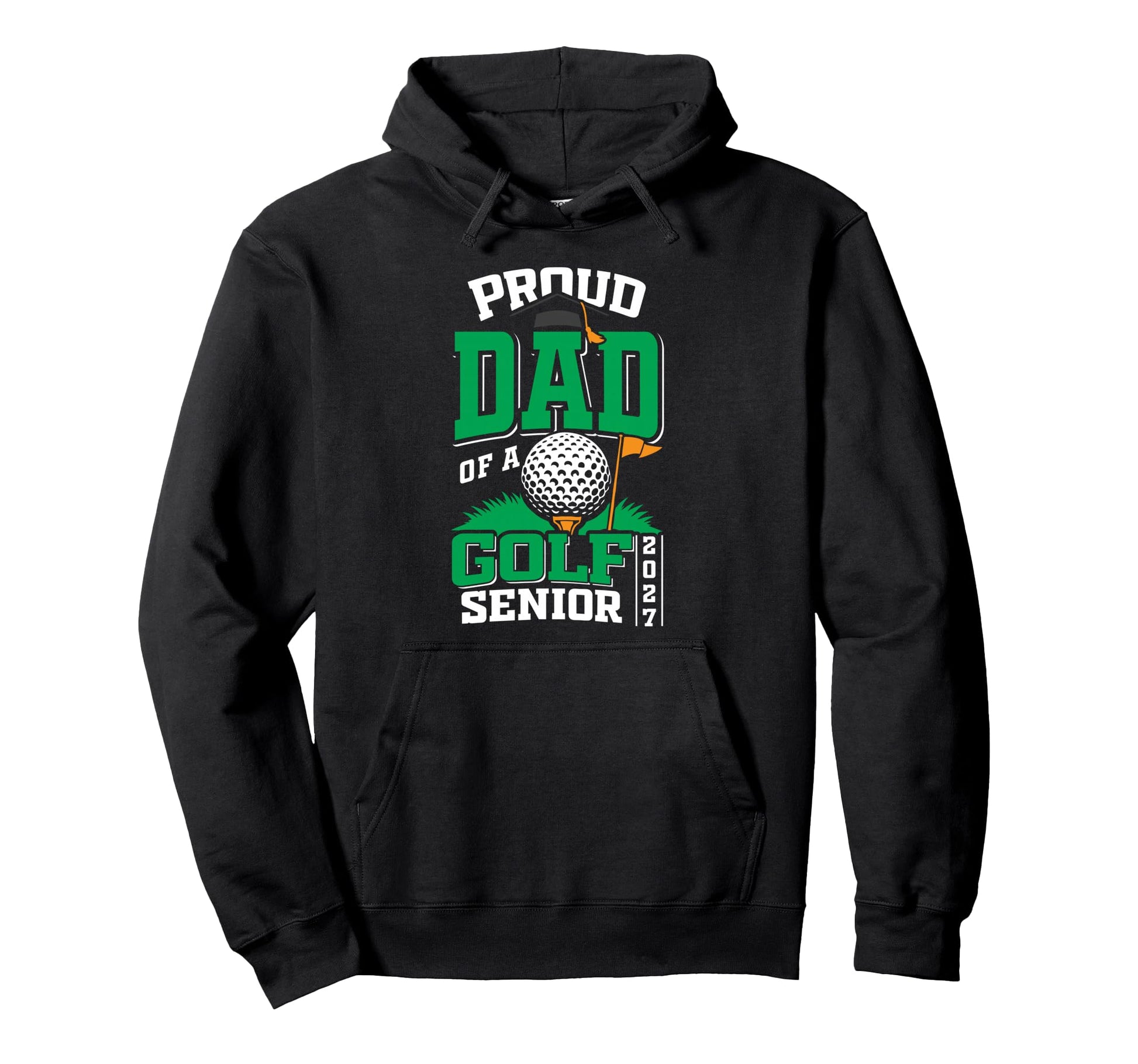 Proud Dad Golf Senior Class 2027 Hoodie - Novelty Apparel Men Women - T-Shirt, Sweatshirt, Hoodie