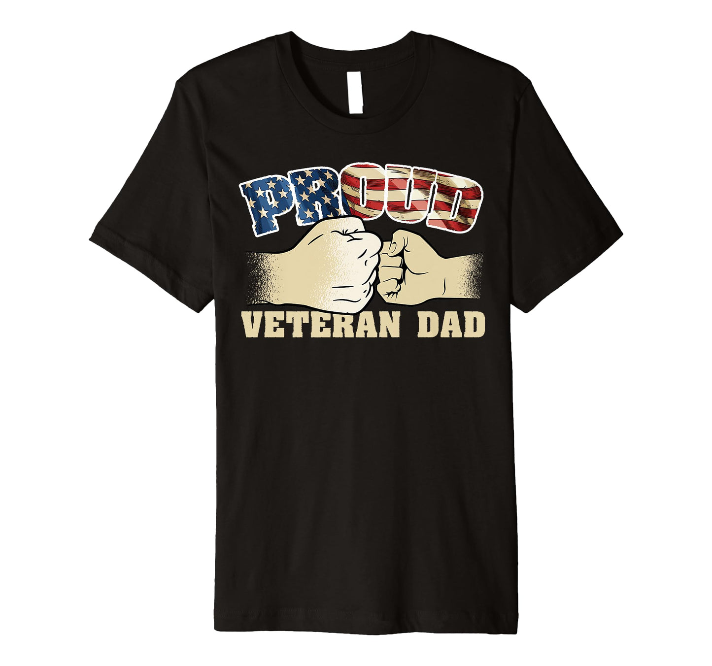 Proud Veteran Dad Father Veterans Day T-Shirt - Unique Graphic for Adults - T-Shirt, Sweatshirt, Hoodie