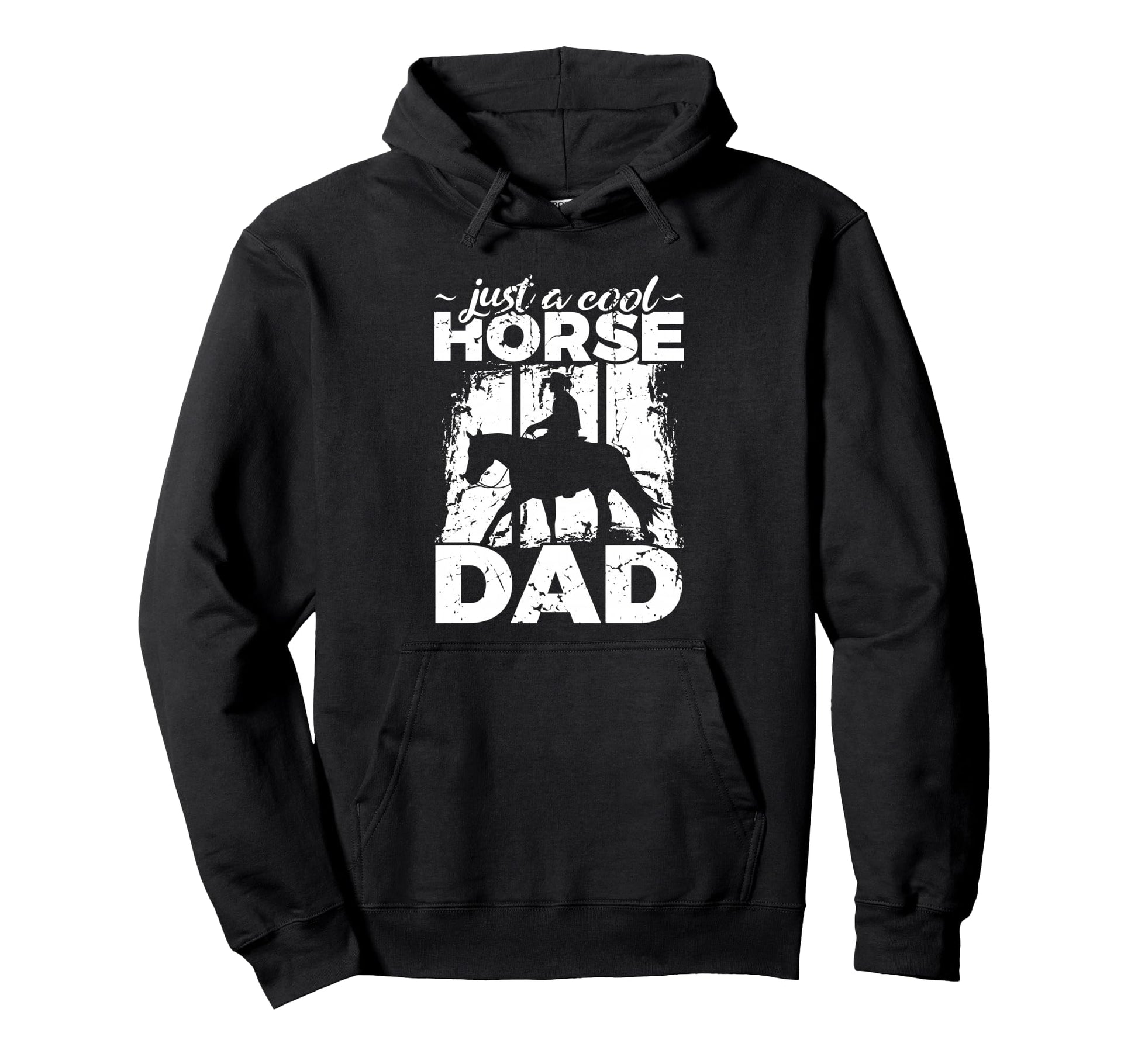Horse Dad Horsemanship Fathers Day Hoodie - Casual Everyday Wear Men Women - T-Shirt, Sweatshirt, Hoodie