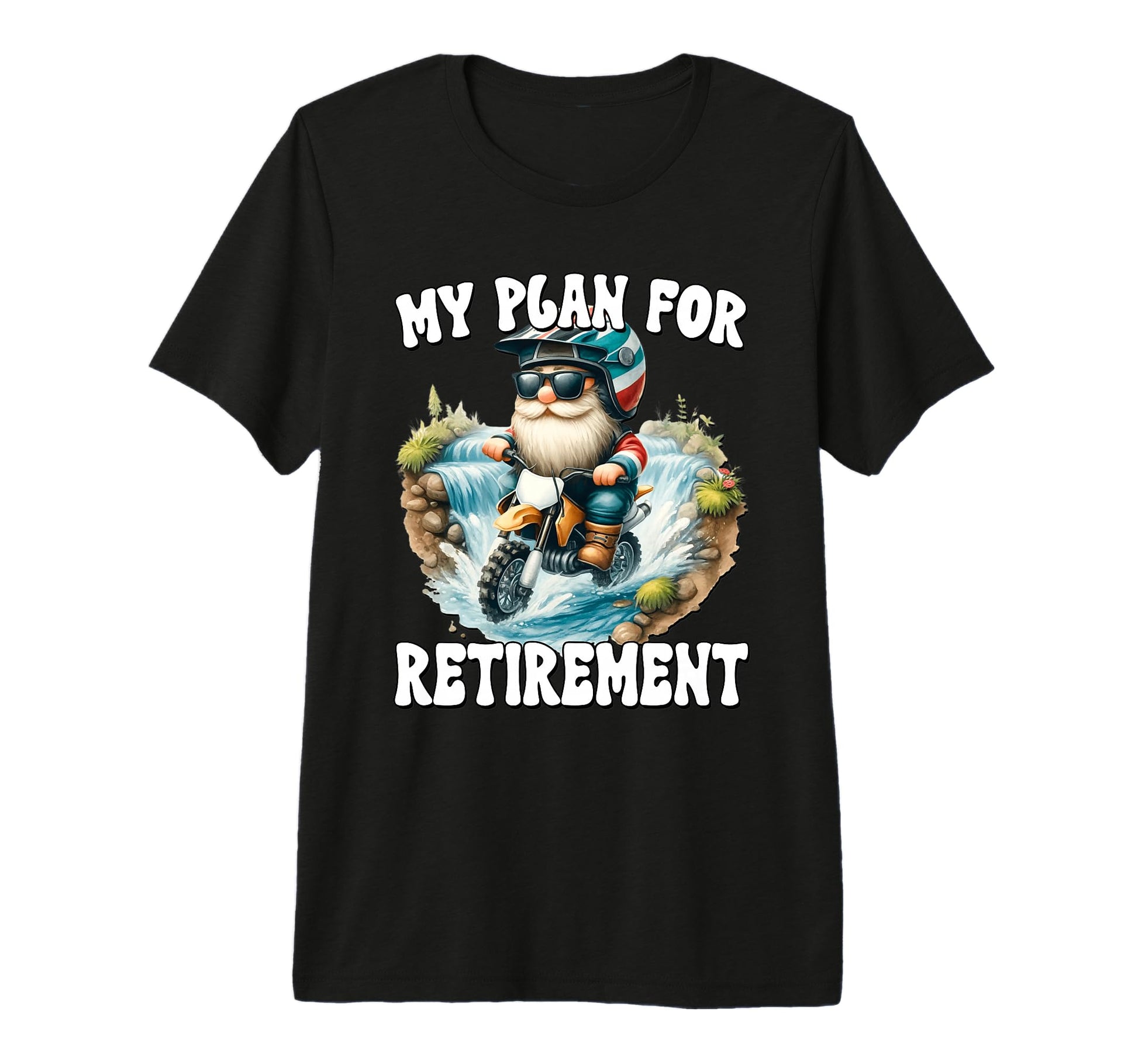 Funny Retirement Plan Dirt Bike Rider T-Shirt - Unique Graphic for Adults - T-Shirt, Sweatshirt, Hoodie