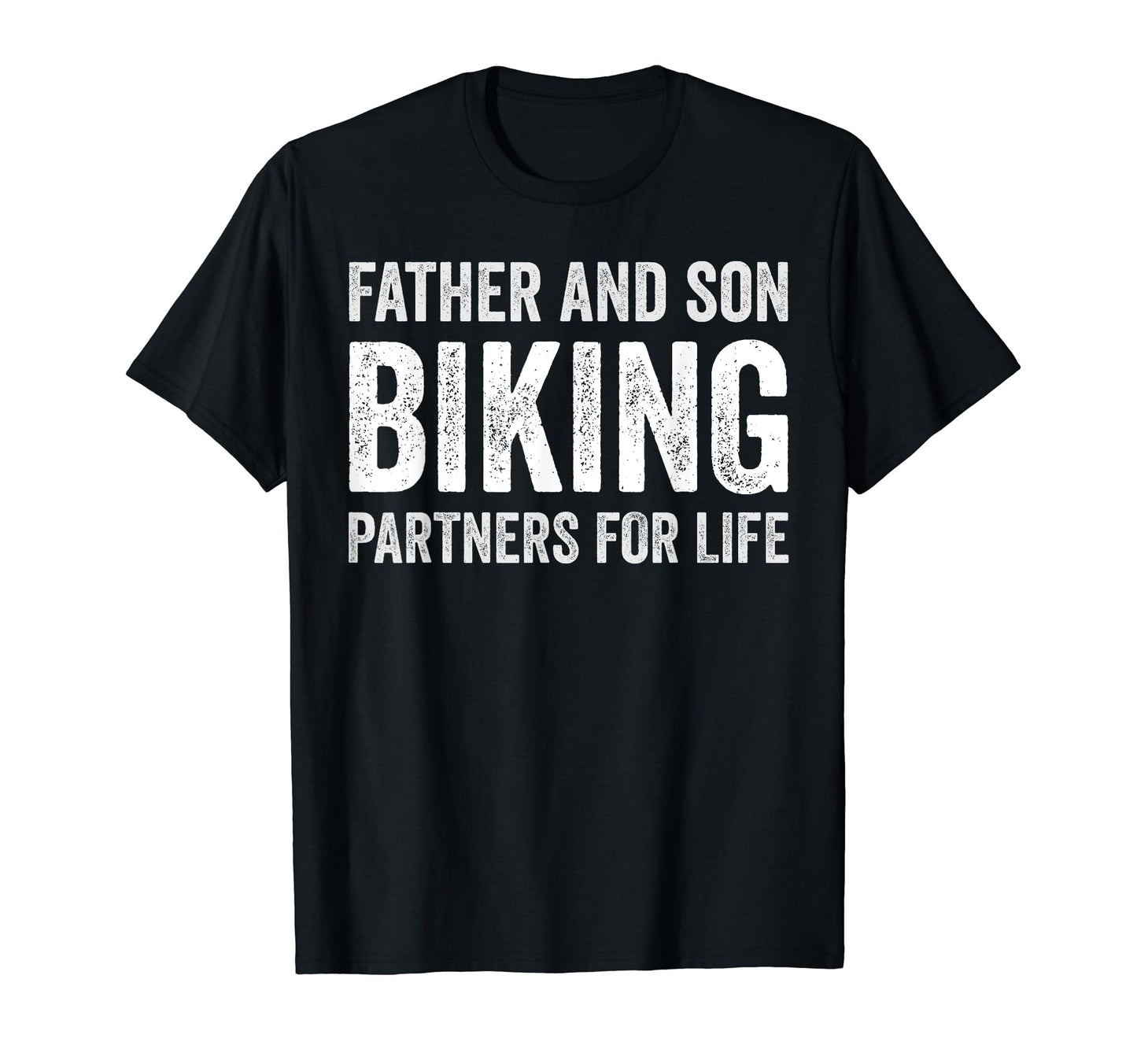 Father And Son Biking Partners Life T-Shirt - Graphic Print Men Women - T-Shirt, Sweatshirt, Hoodie