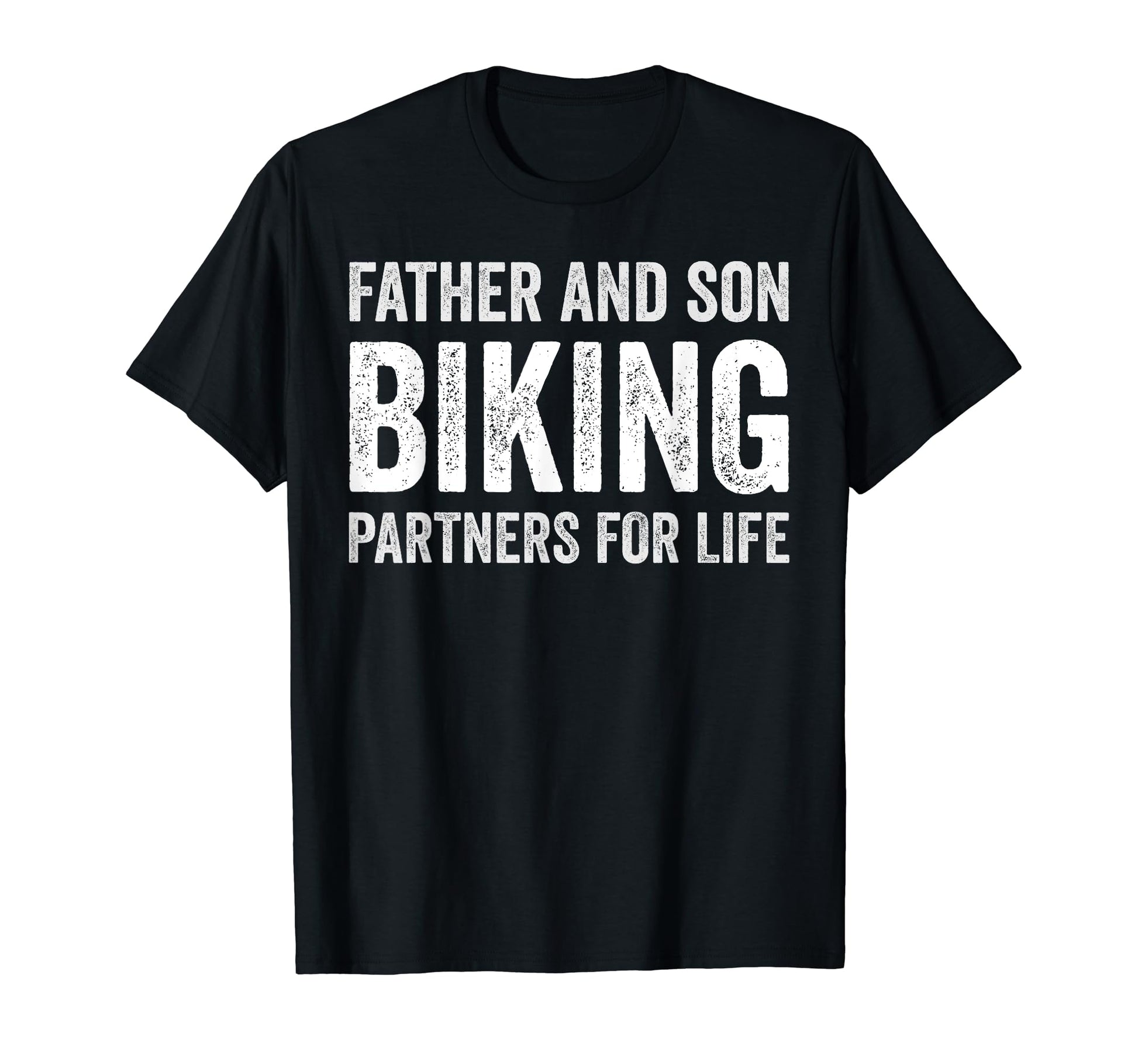 Father And Son Biking Partners Life T-Shirt - Graphic Print Men Women - T-Shirt, Sweatshirt, Hoodie