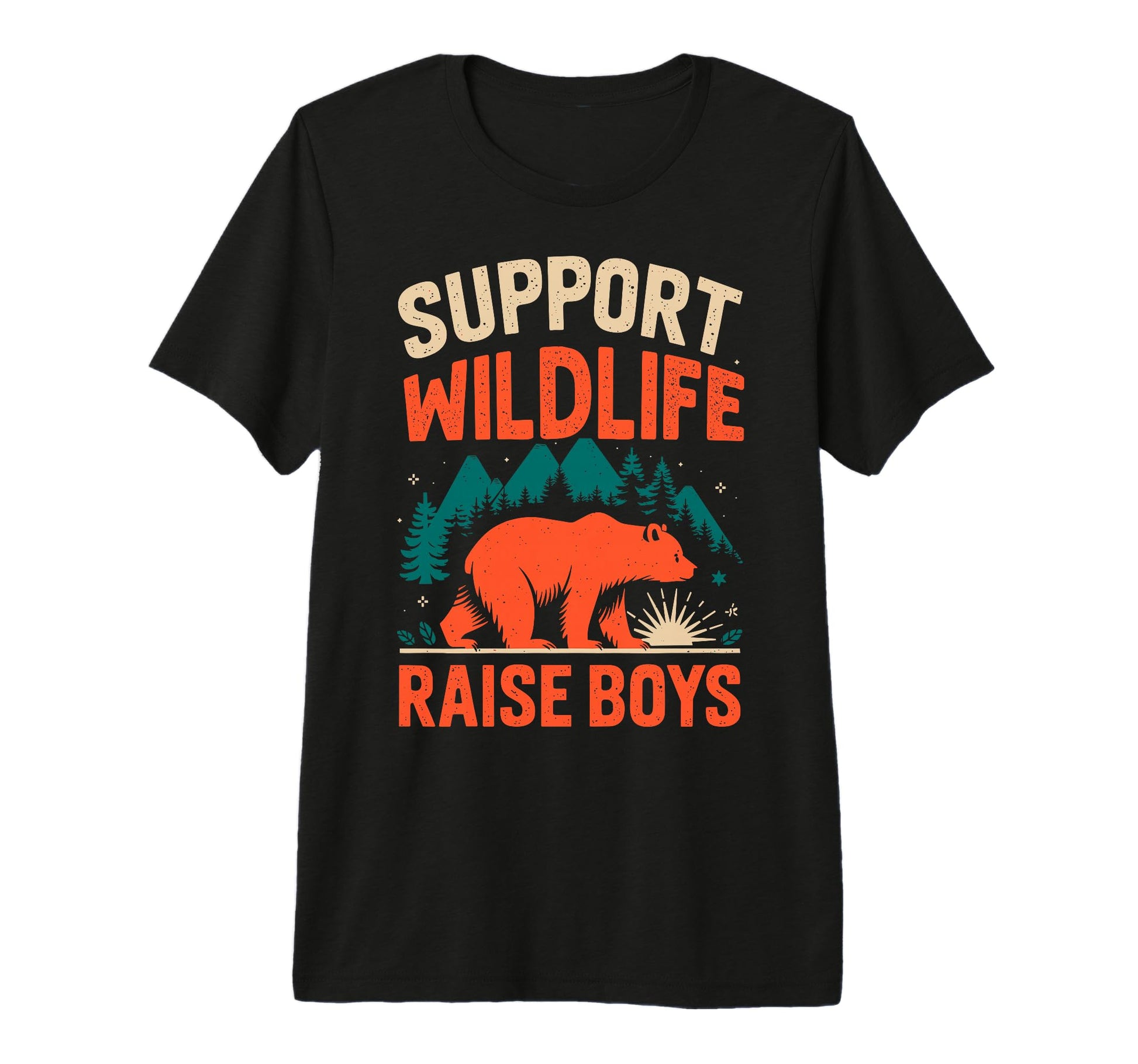 Support Wildlife Raise Camping Mom Dad T-Shirt - Novelty Apparel Men Women - T-Shirt, Sweatshirt, Hoodie