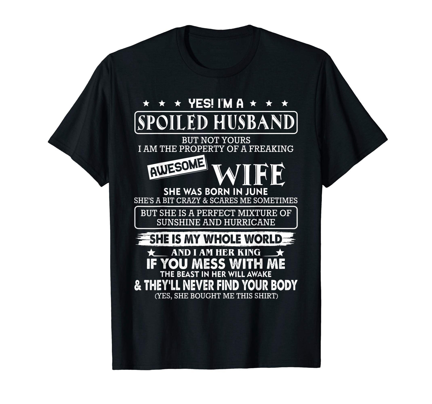 Im Spoiled Husband Awesome Wife She Was T-Shirt - Unique Graphic Unisex - T-Shirt, Sweatshirt, Hoodie