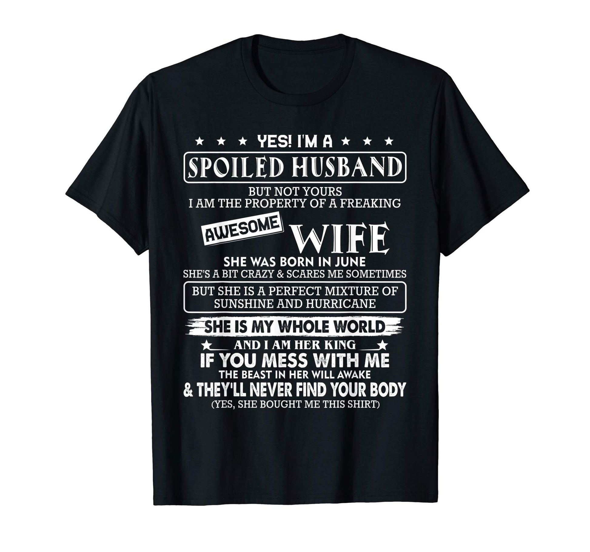 Im Spoiled Husband Awesome Wife She Was T-Shirt - Unique Graphic Unisex - T-Shirt, Sweatshirt, Hoodie