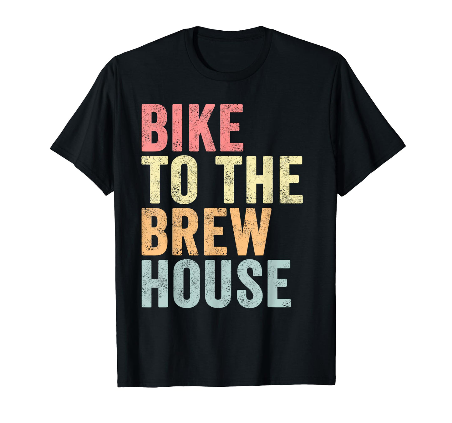 Bike To Brew House Cycling Coffee Ride T-Shirt - Graphic Print for Adults - T-Shirt, Sweatshirt, Hoodie