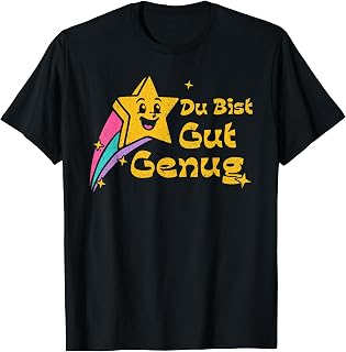 Du Bist Gut Genug German Vintage Star Meme Quote Funny T-Shirt Unisex T-shirt, Sweatshirt, Hoodie, Long Sleeve Tee - T-Shirt, Sweatshirt, Hoodie