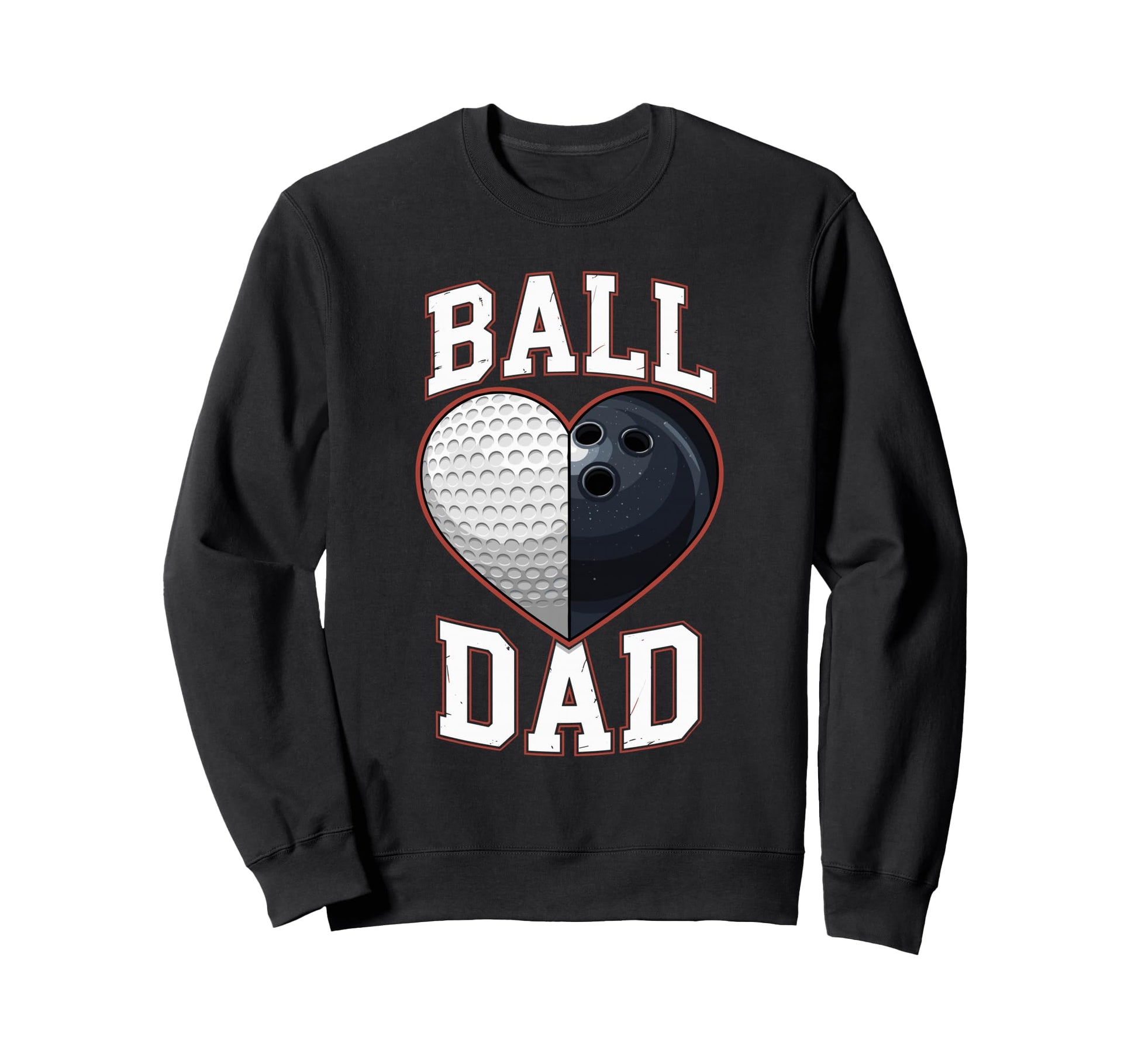 Ball Dad Heart Golf And Bowling Sports Sweatshirt - Graphic Print Unisex - T-Shirt, Sweatshirt, Hoodie