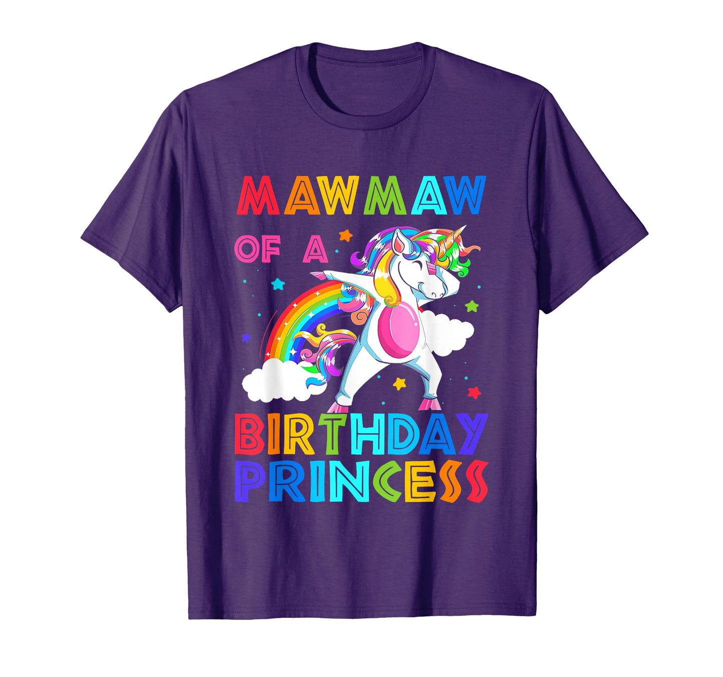 Mawmaw Birthday Princess Unicorn T-Shirt - Novelty Apparel Men Women - T-Shirt, Sweatshirt, Hoodie