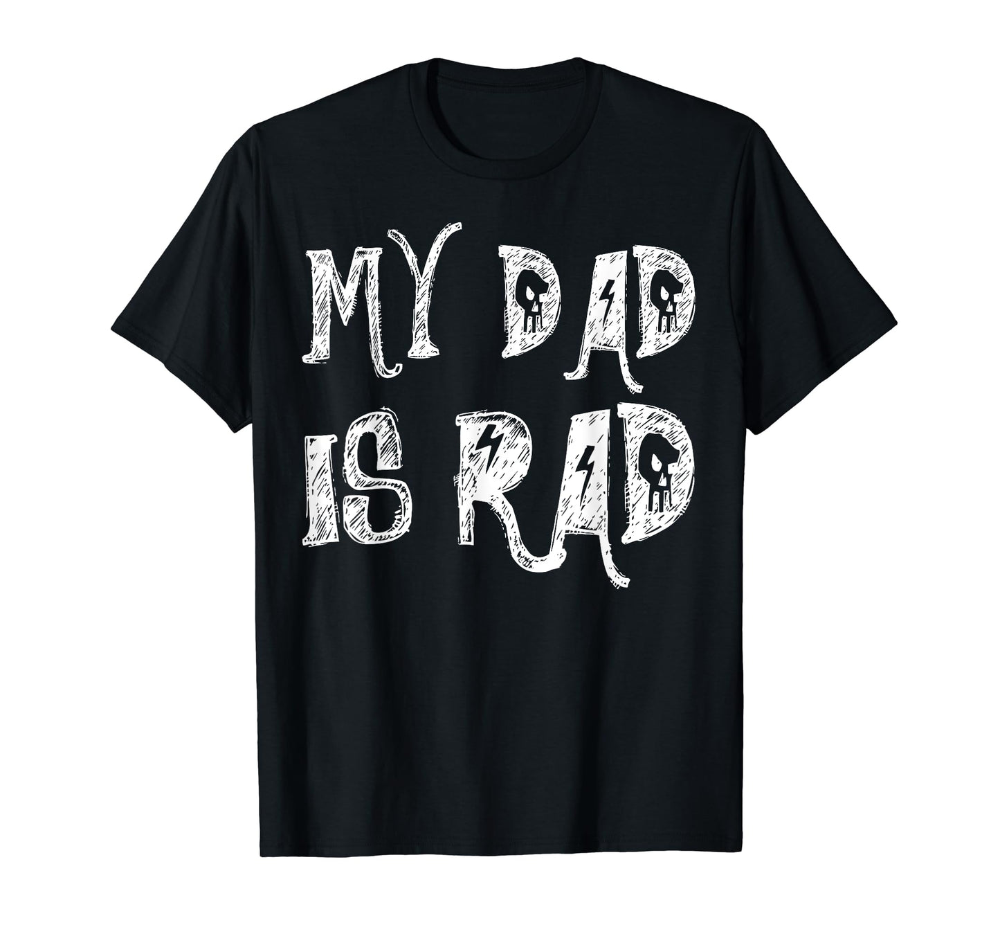 Awesome Funny My Dad Is Rad T-Shirt - Novelty Apparel for Adults - T-Shirt, Sweatshirt, Hoodie