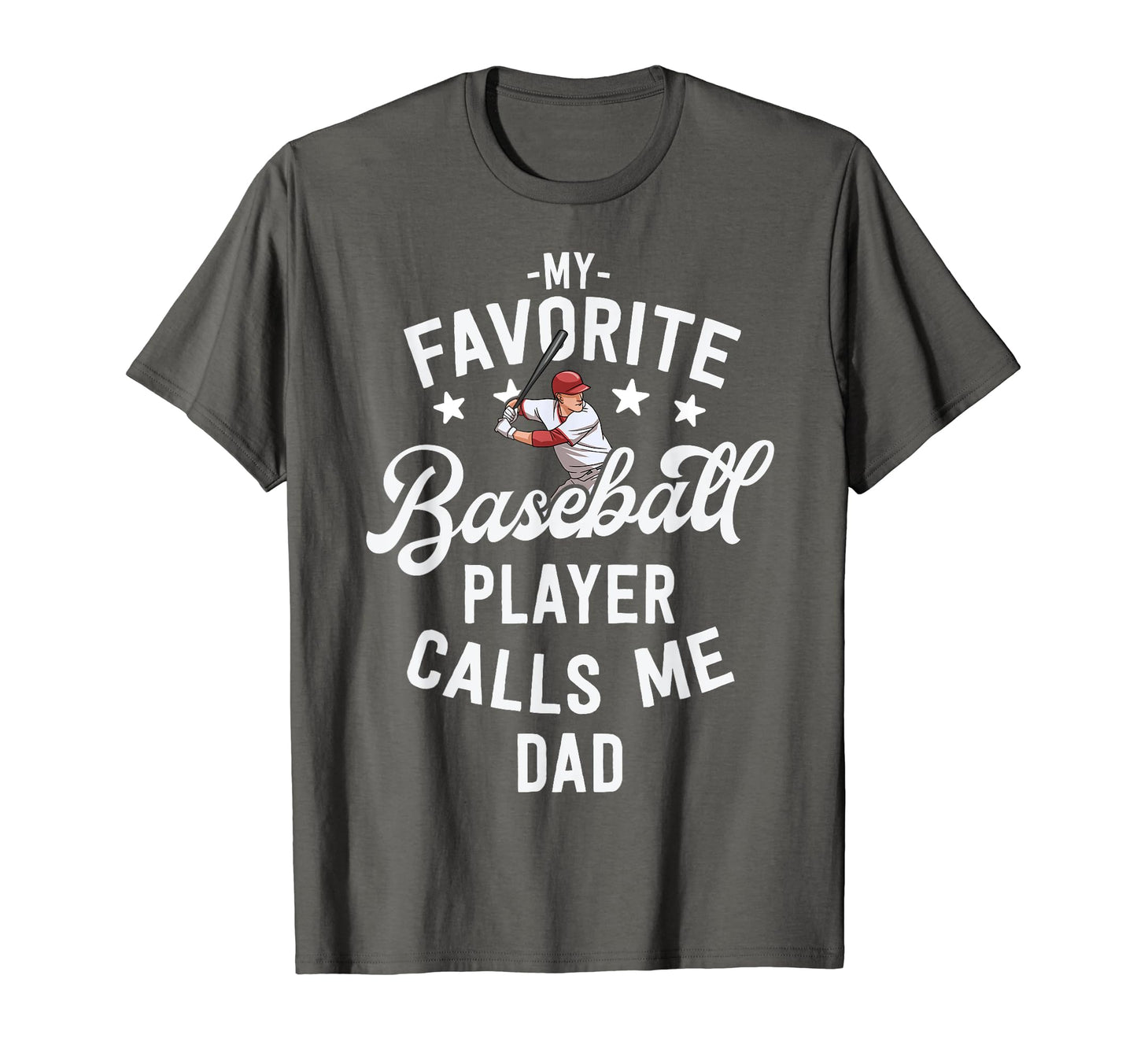 Baseball Dad Gift My Favorite Baseball T-Shirt - Unique Graphic Men Women - T-Shirt, Sweatshirt, Hoodie