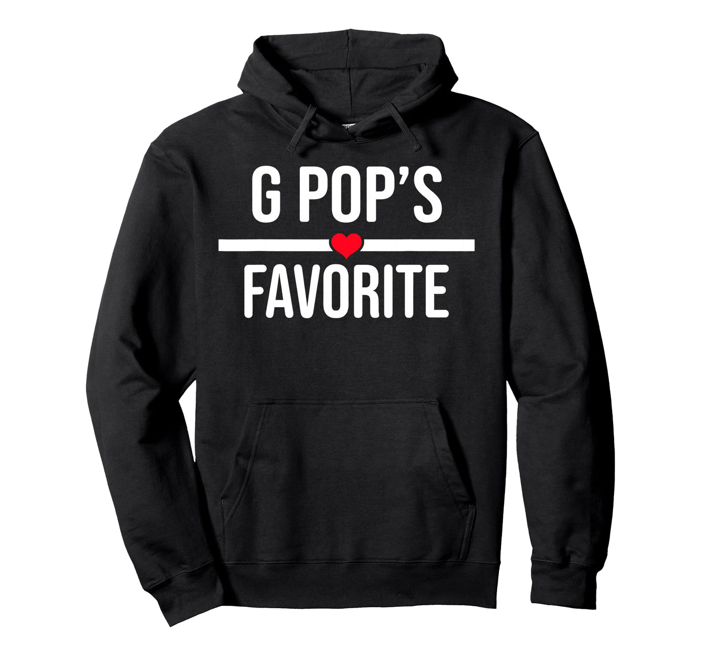 Funny G Popss Favorite Son Daughter Im Hoodie - Unique Graphic for Adults - T-Shirt, Sweatshirt, Hoodie