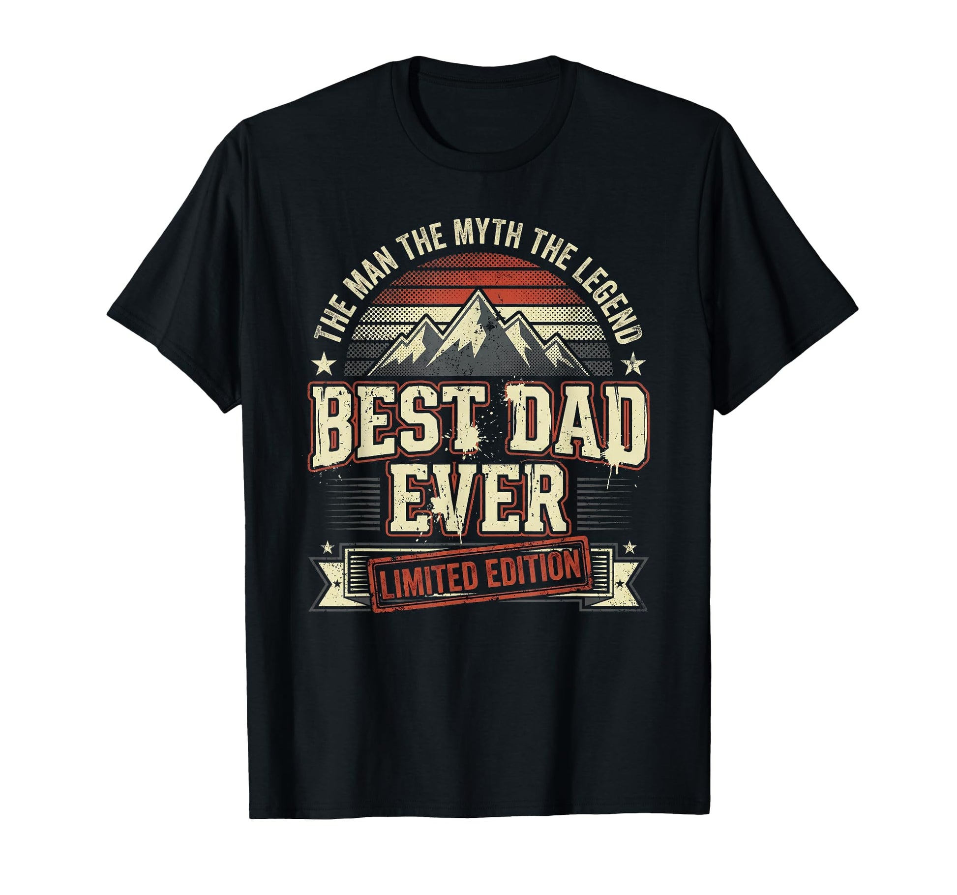 Mens Best Dad Ever Myth Legend T-Shirt - Streetwear Style Unisex - T-Shirt, Sweatshirt, Hoodie
