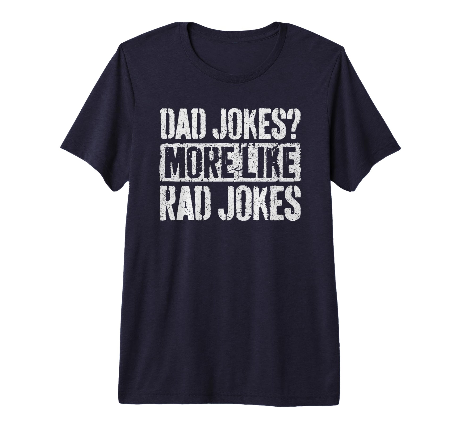Mens Dad Jokes More Like Rad Jokes T-Shirt - Aesthetic Graphic for Adults - T-Shirt, Sweatshirt, Hoodie