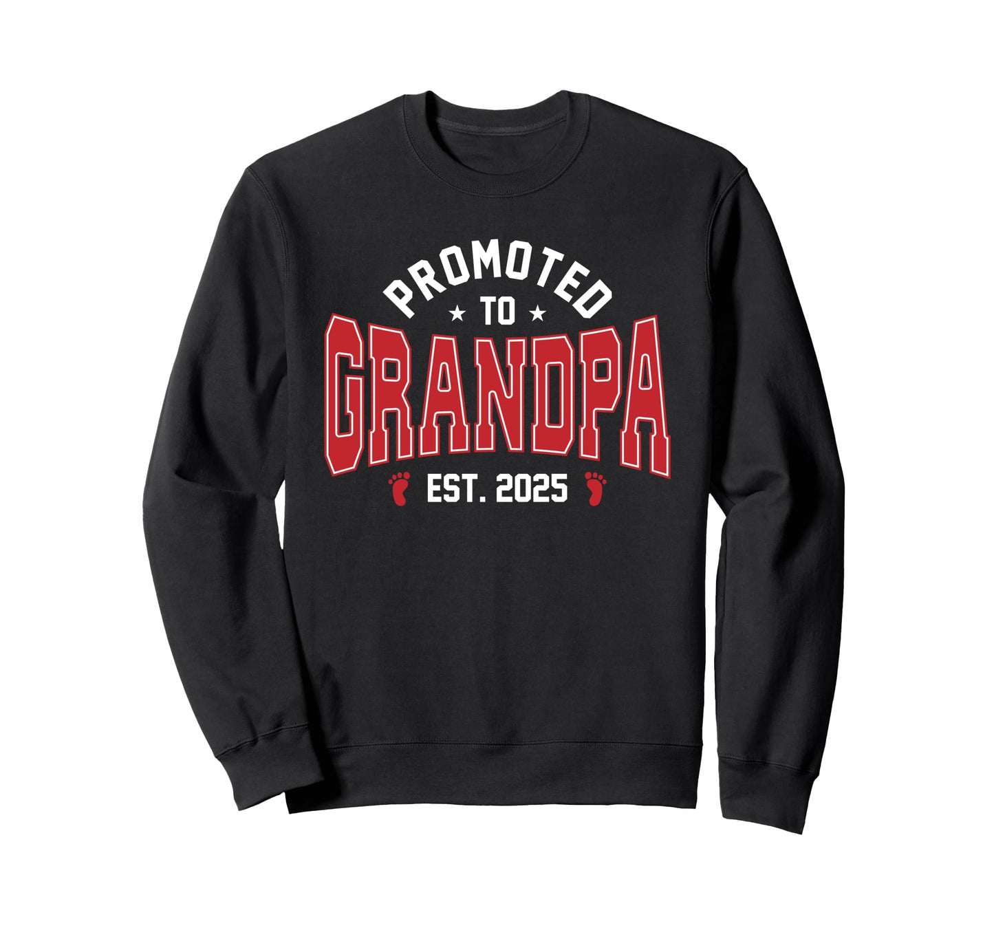 Promoted To Grandpa 2025 Soon To Be Sweatshirt - Aesthetic Graphic Unisex - T-Shirt, Sweatshirt, Hoodie