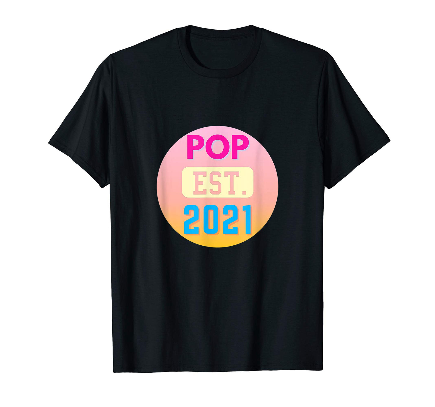 Pop Pop Established 2021 New Pop Pop T-Shirt - Minimalist Print Men Women - T-Shirt, Sweatshirt, Hoodie