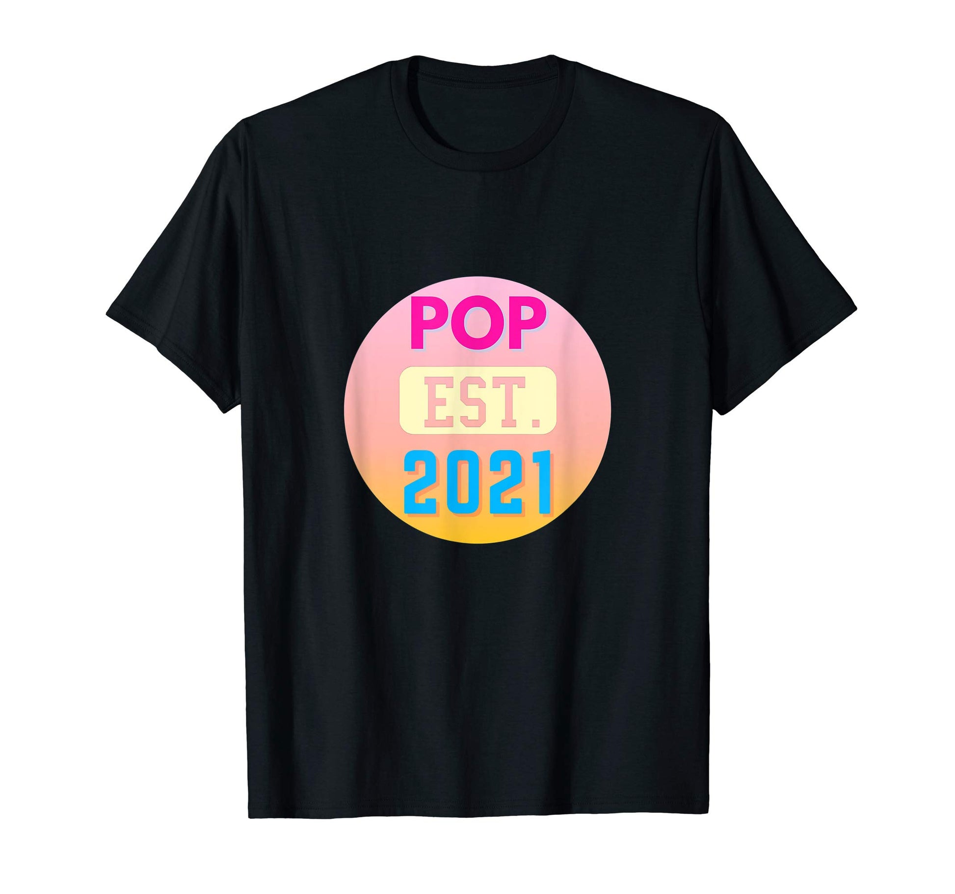 Pop Pop Established 2021 New Pop Pop T-Shirt - Minimalist Print Men Women - T-Shirt, Sweatshirt, Hoodie