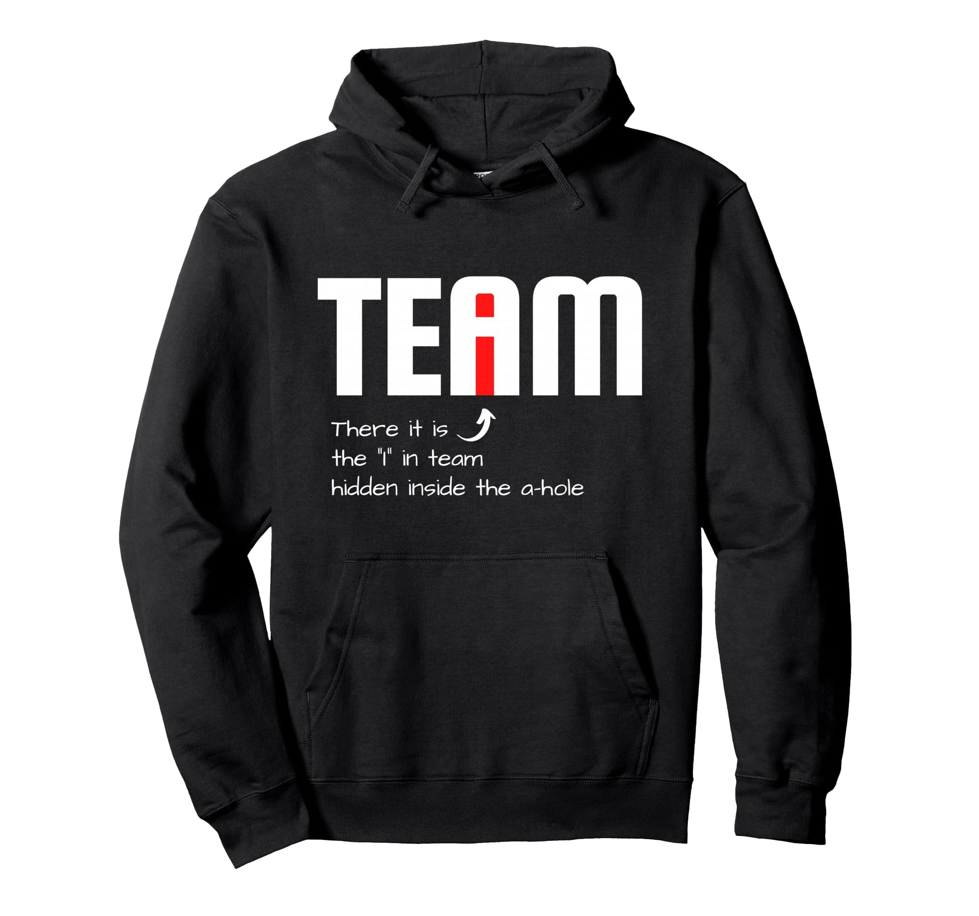 Funny Sarcastic Teammate I Found Hoodie - Casual Everyday Wear for Adults - T-Shirt, Sweatshirt, Hoodie
