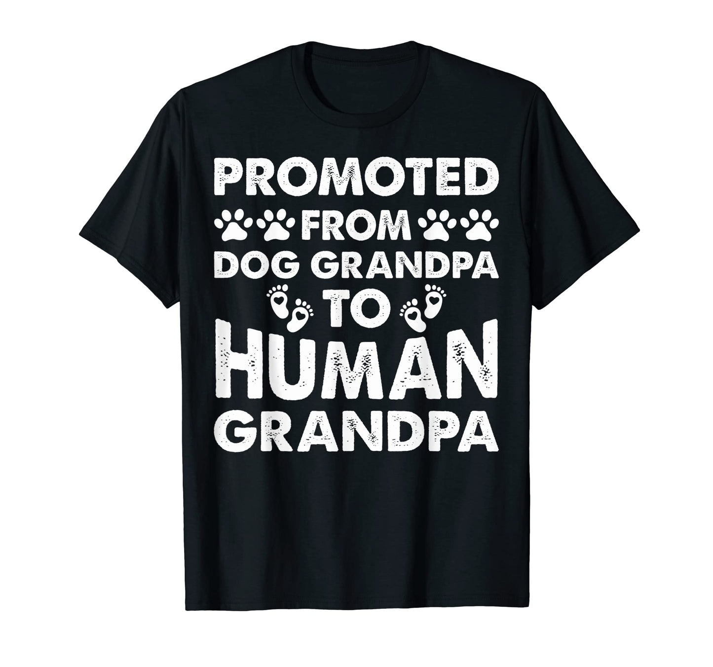 Funny Promoted From Dog Grandpa To T-Shirt - Aesthetic Graphic Men Women - T-Shirt, Sweatshirt, Hoodie