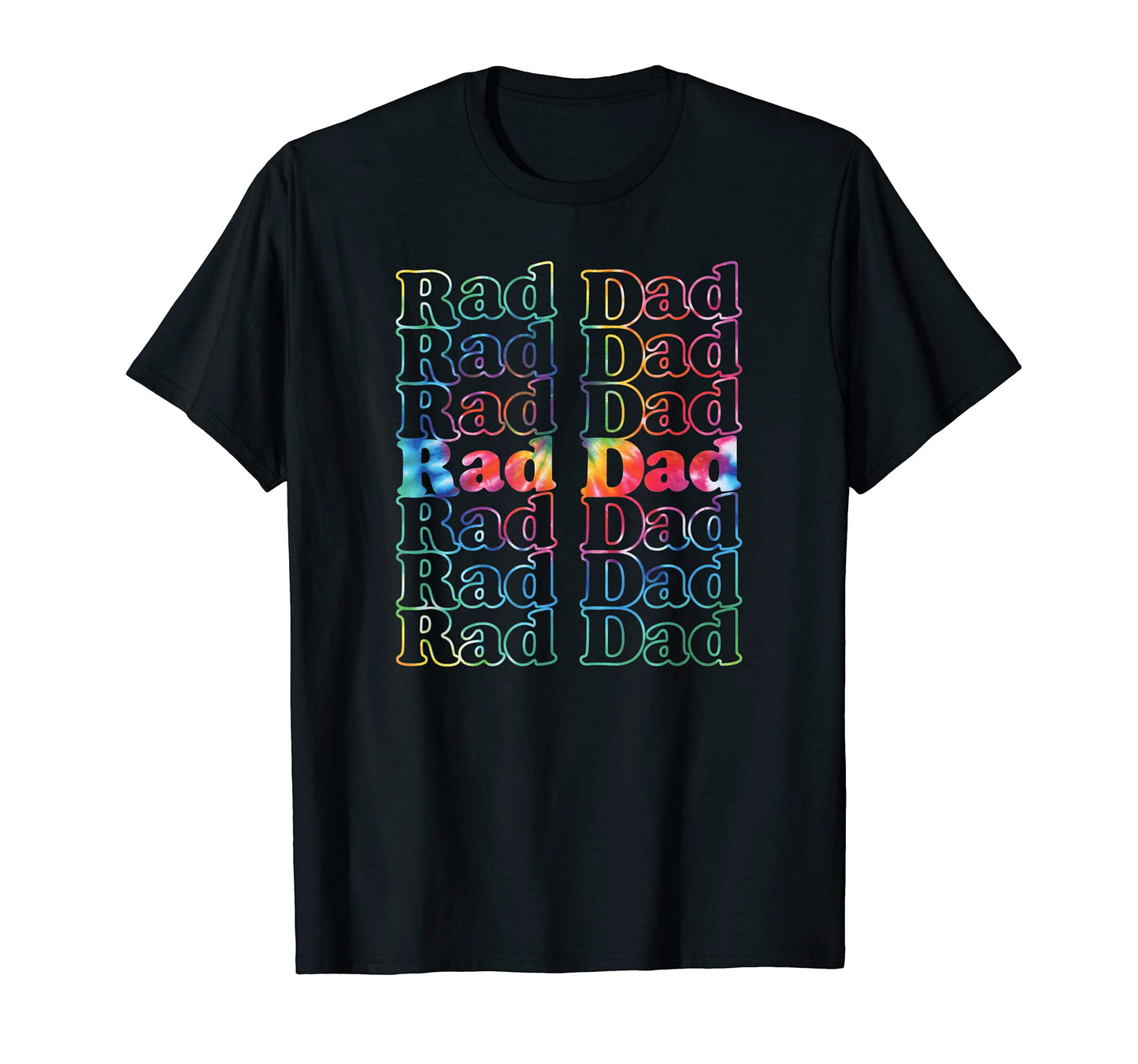 Mens Rad Dad Inspired Tie Dye T-Shirt - Casual Everyday Wear Unisex - T-Shirt, Sweatshirt, Hoodie