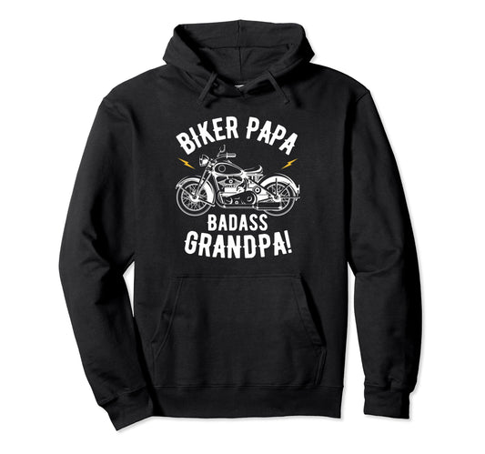 Biker Papa Badass Grandpa Motorcycles Dad Hoodie - Minimalist Print Unisex - T-Shirt, Sweatshirt, Hoodie