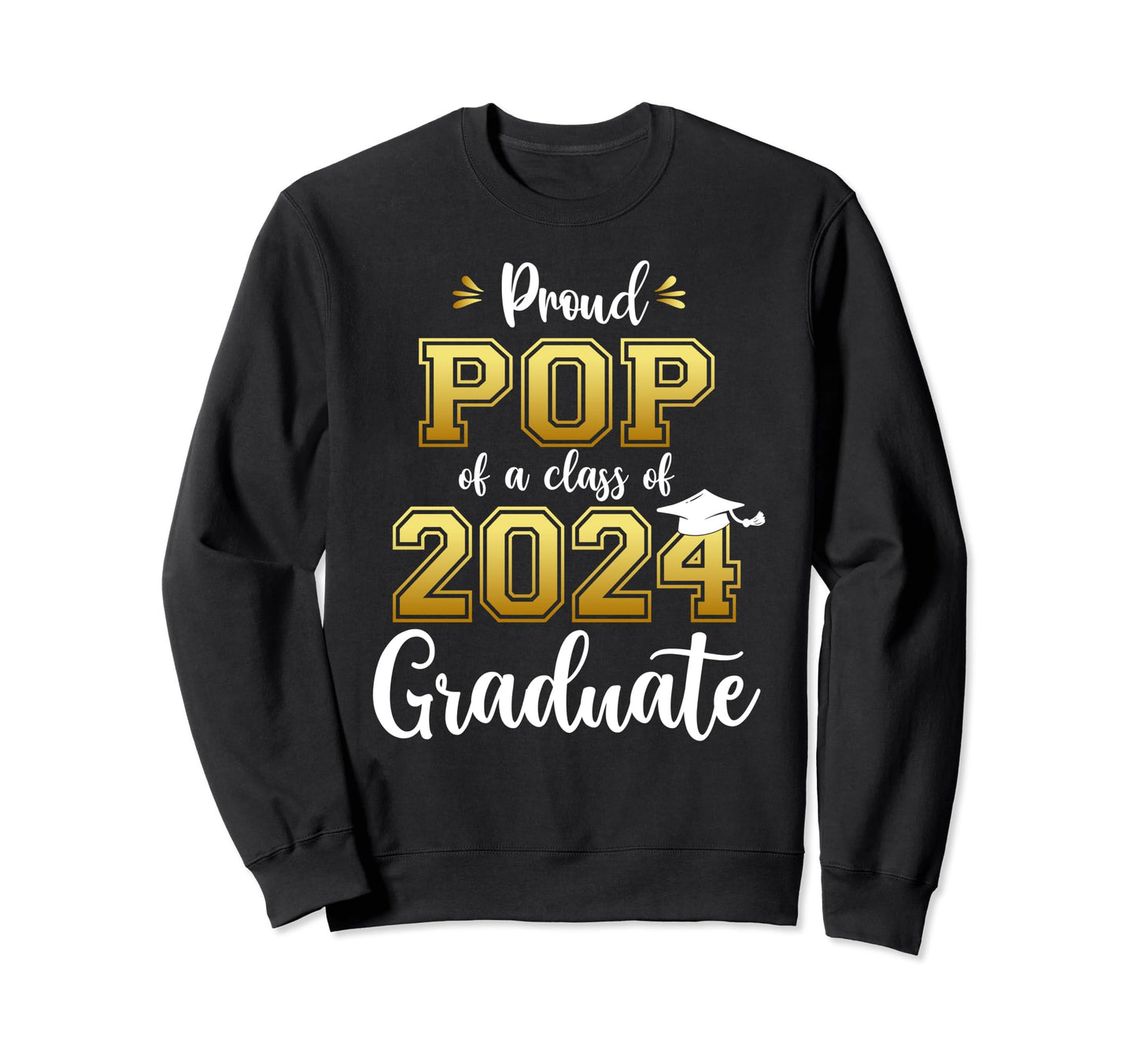 Pop Senior 2024 Proud Pop Class Sweatshirt - Novelty Apparel for Adults - T-Shirt, Sweatshirt, Hoodie