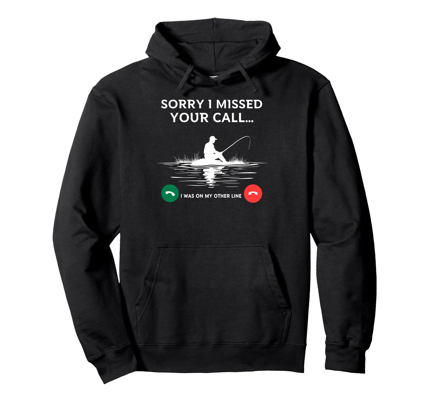 Bass Fishing Sorry I Missed Your Call Hoodie - Minimalist Print Men Women - T-Shirt, Sweatshirt, Hoodie