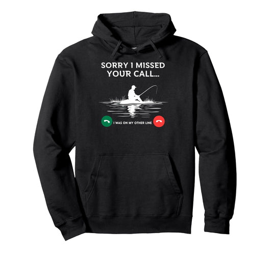 Bass Fishing Sorry I Missed Your Call Hoodie - Minimalist Print Men Women - T-Shirt, Sweatshirt, Hoodie