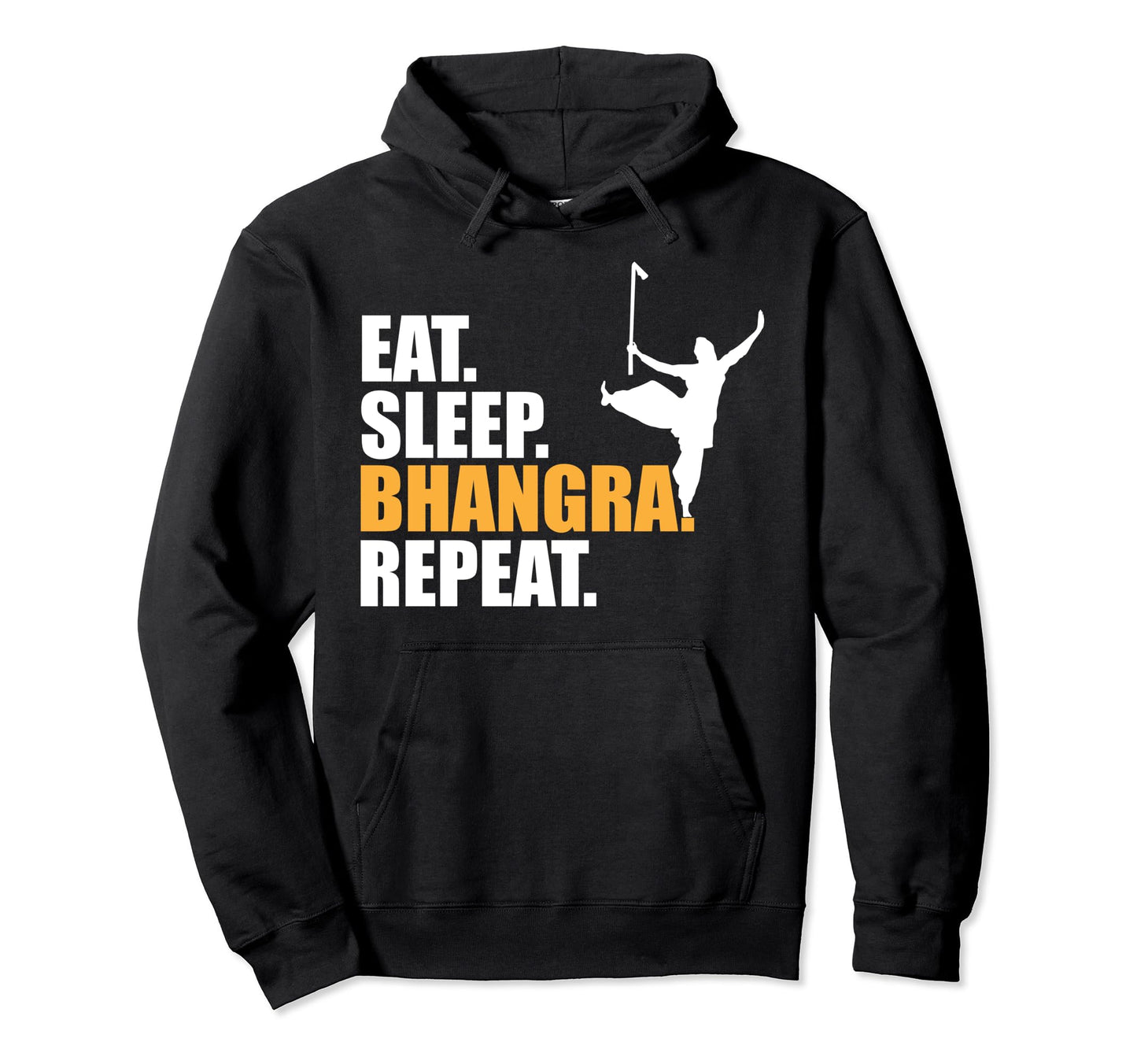 Eat Sleep Bhangra Repeat Punjabi Gift Tees Hoodie - Unique Graphic Unisex - T-Shirt, Sweatshirt, Hoodie