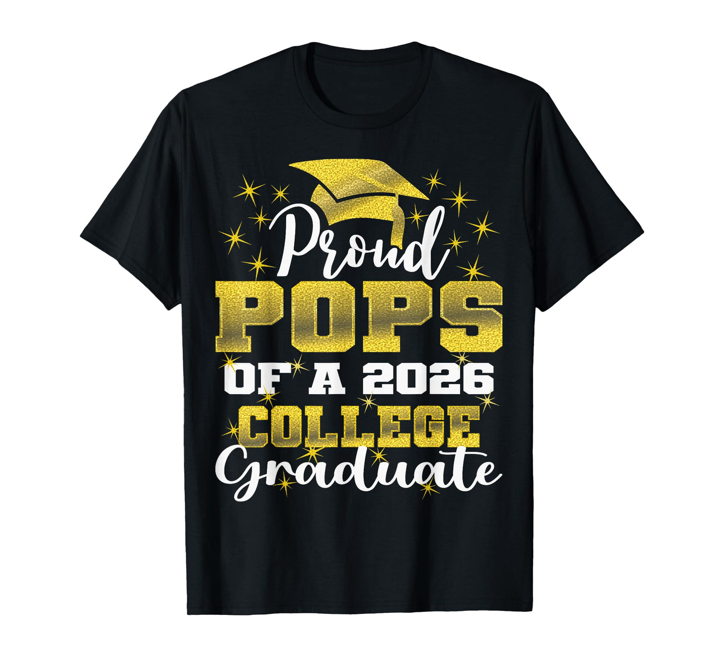 Proud Pops 2026 College Graduate Family T-Shirt - Unique Graphic Men Women - T-Shirt, Sweatshirt, Hoodie