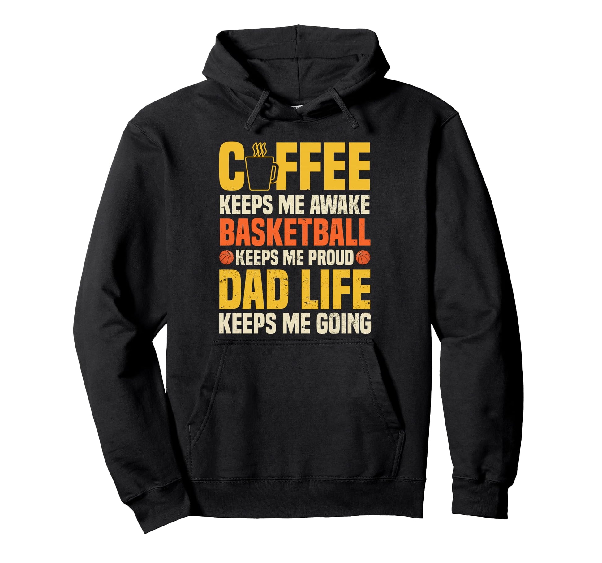 Coffee Basketball Lover Funny Dad Life Hoodie - Custom Art Print Unisex - T-Shirt, Sweatshirt, Hoodie