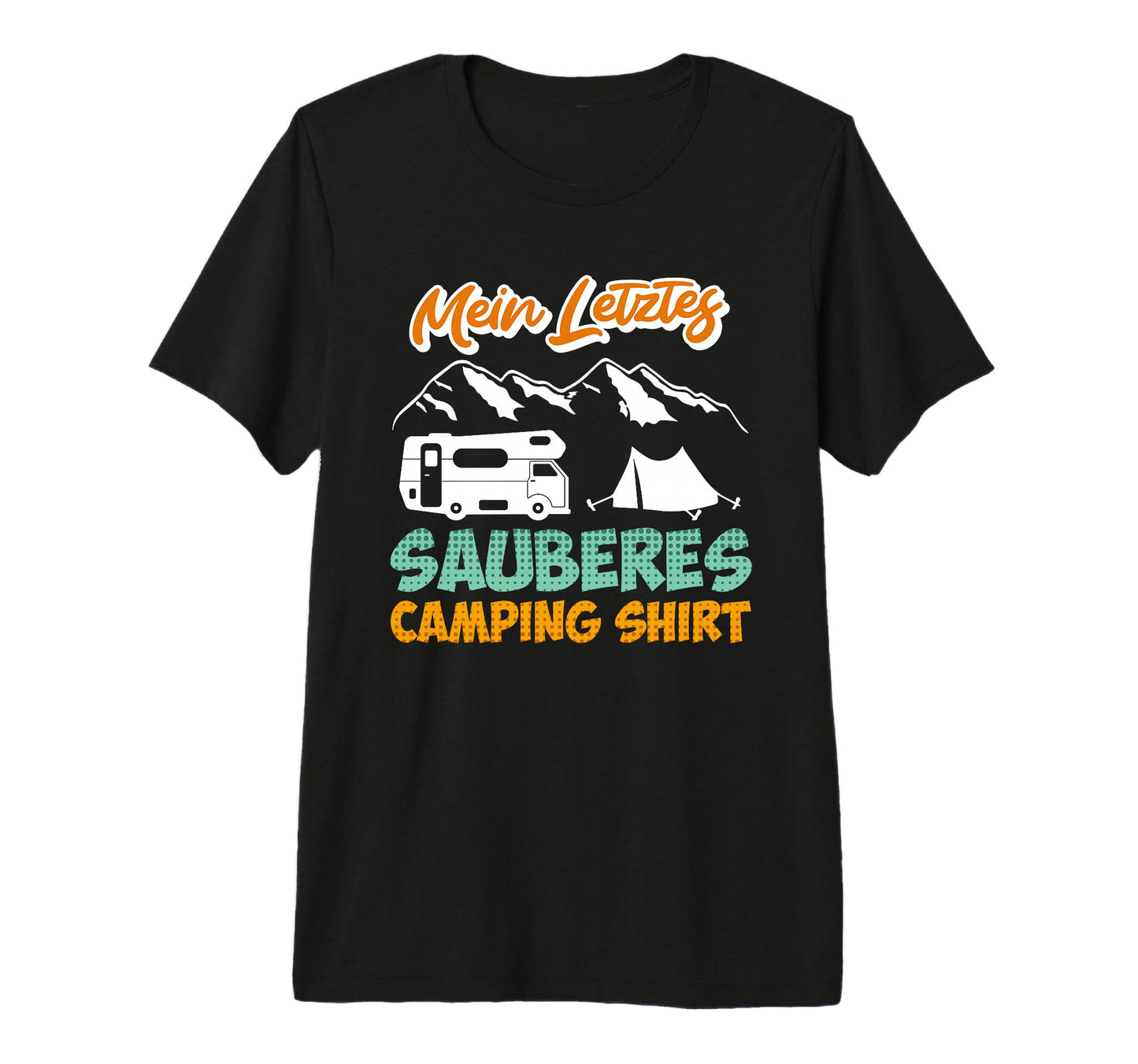 Last Clean Camping Tri Blend T-Shirt - Unique Graphic Men Women - T-Shirt, Sweatshirt, Hoodie