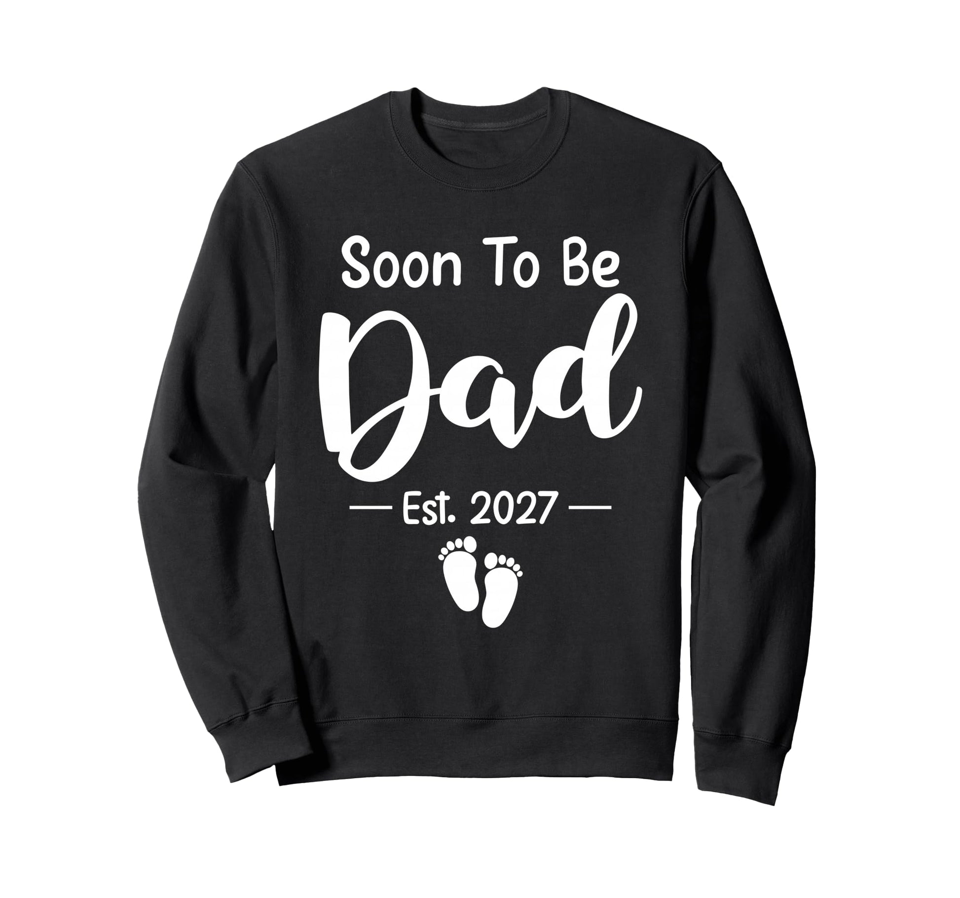 Soon To Be Dad 2027 Funny Gender Sweatshirt - Novelty Apparel Unisex - T-Shirt, Sweatshirt, Hoodie