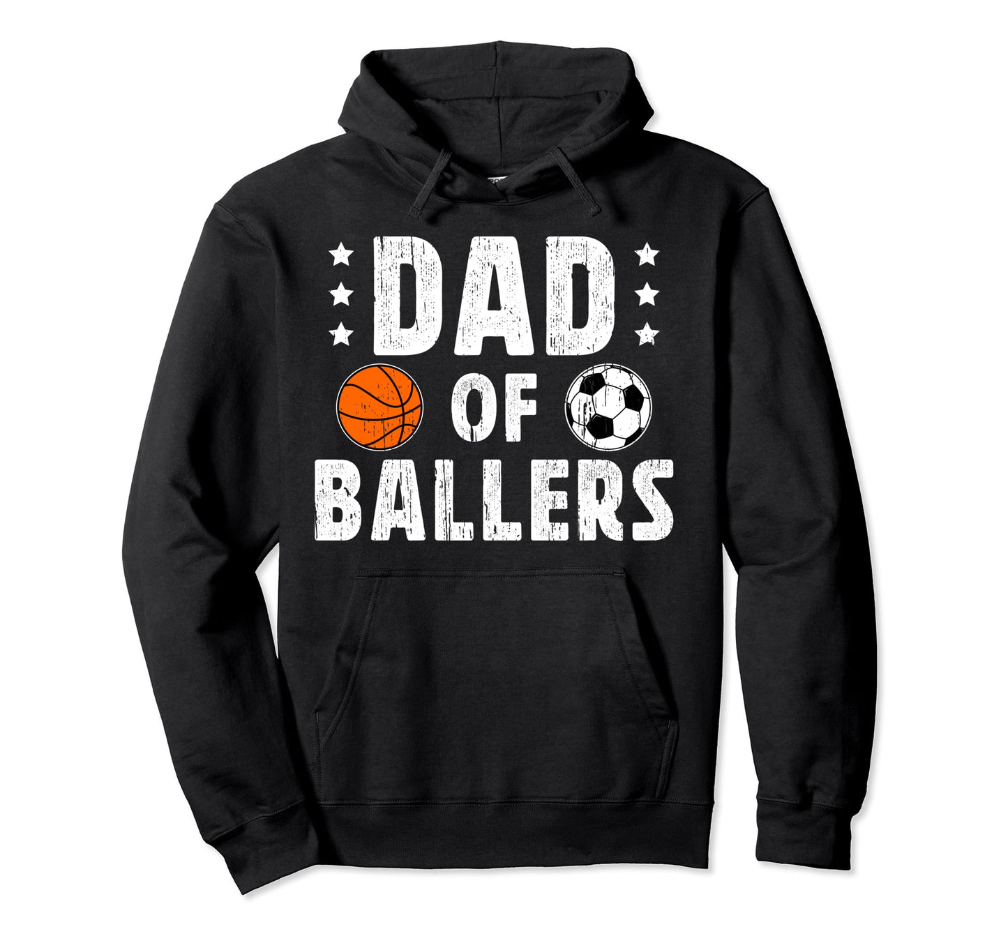 Dad Ballers Soccer Basketball Dad Hoodie - Novelty Apparel for Adults - T-Shirt, Sweatshirt, Hoodie
