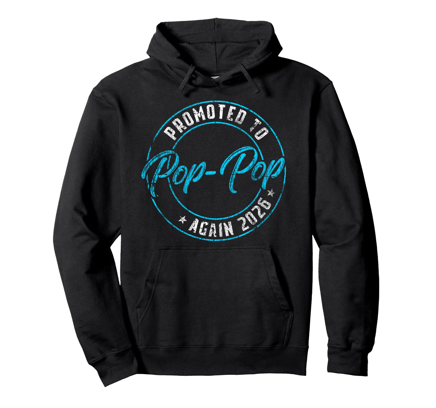 Promoted To Pop Pop Again 2026 Grandpa Hoodie - Novelty Apparel Unisex - T-Shirt, Sweatshirt, Hoodie