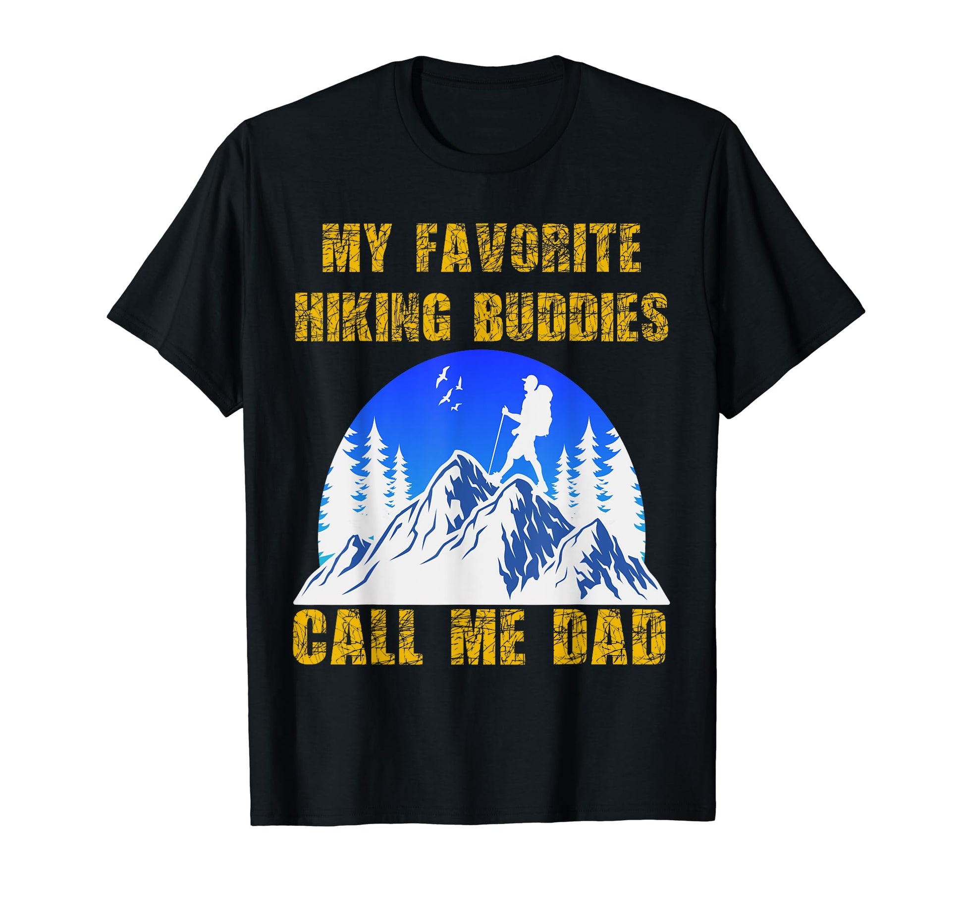 Funny Favorite Hiking Buddy Outfit T-Shirt - Custom Art Print for Adults - T-Shirt, Sweatshirt, Hoodie