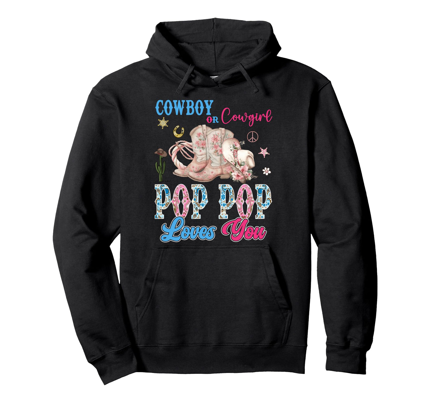 Cowboy Or Cowgirl Pop Pop Loves You Hoodie - Minimalist Print for Adults - T-Shirt, Sweatshirt, Hoodie
