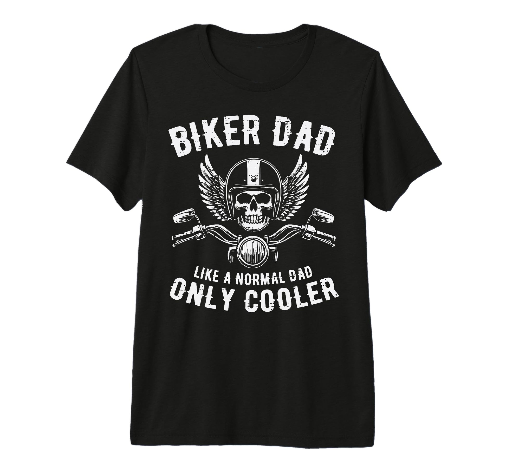 Biker Dad Like Normal Cooler Fathers Day T-Shirt - Unique Graphic Unisex - T-Shirt, Sweatshirt, Hoodie