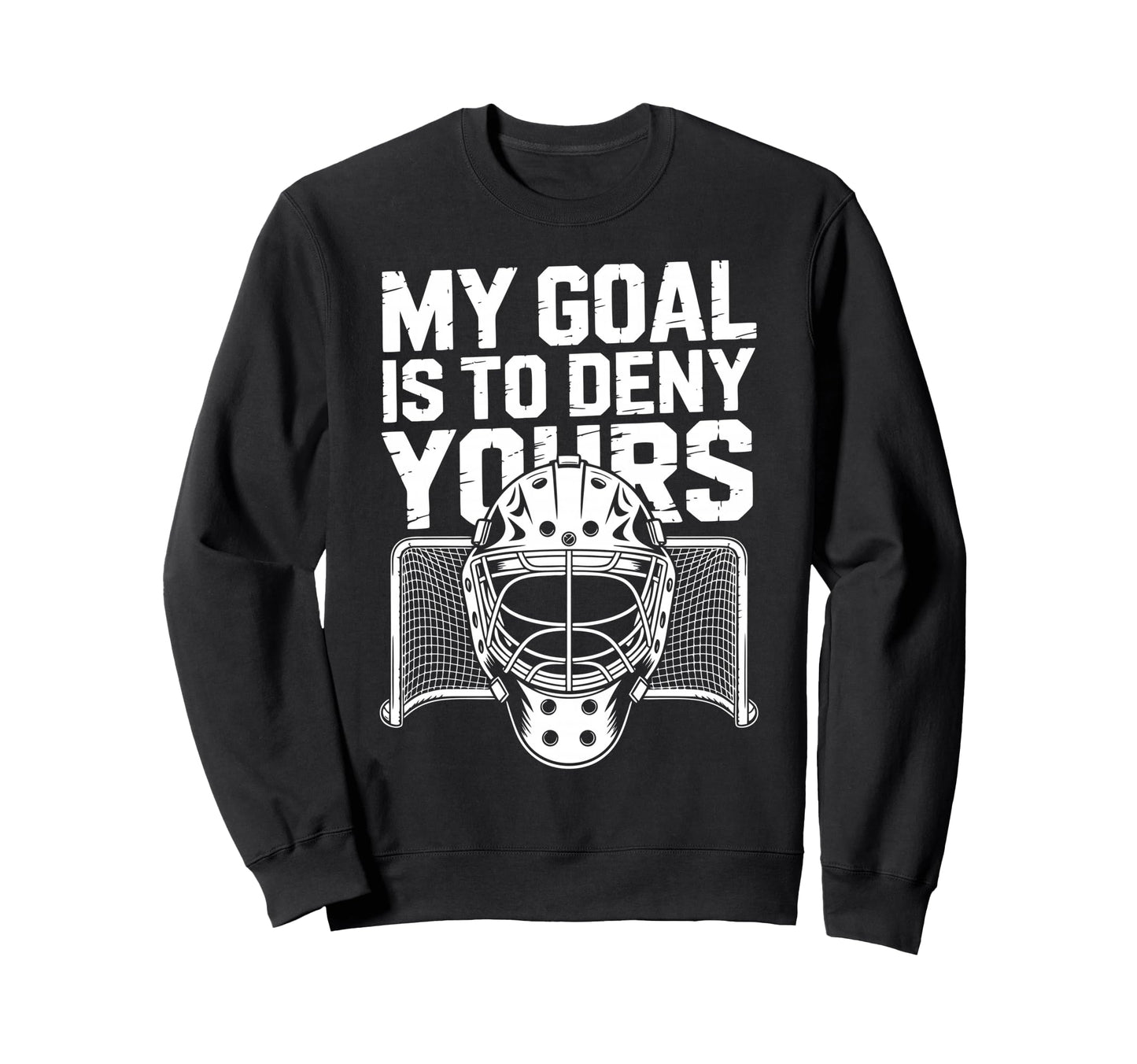 Ice Hockey Goalkeeper Goals Mask Sweatshirt - Aesthetic Graphic for Adults - T-Shirt, Sweatshirt, Hoodie