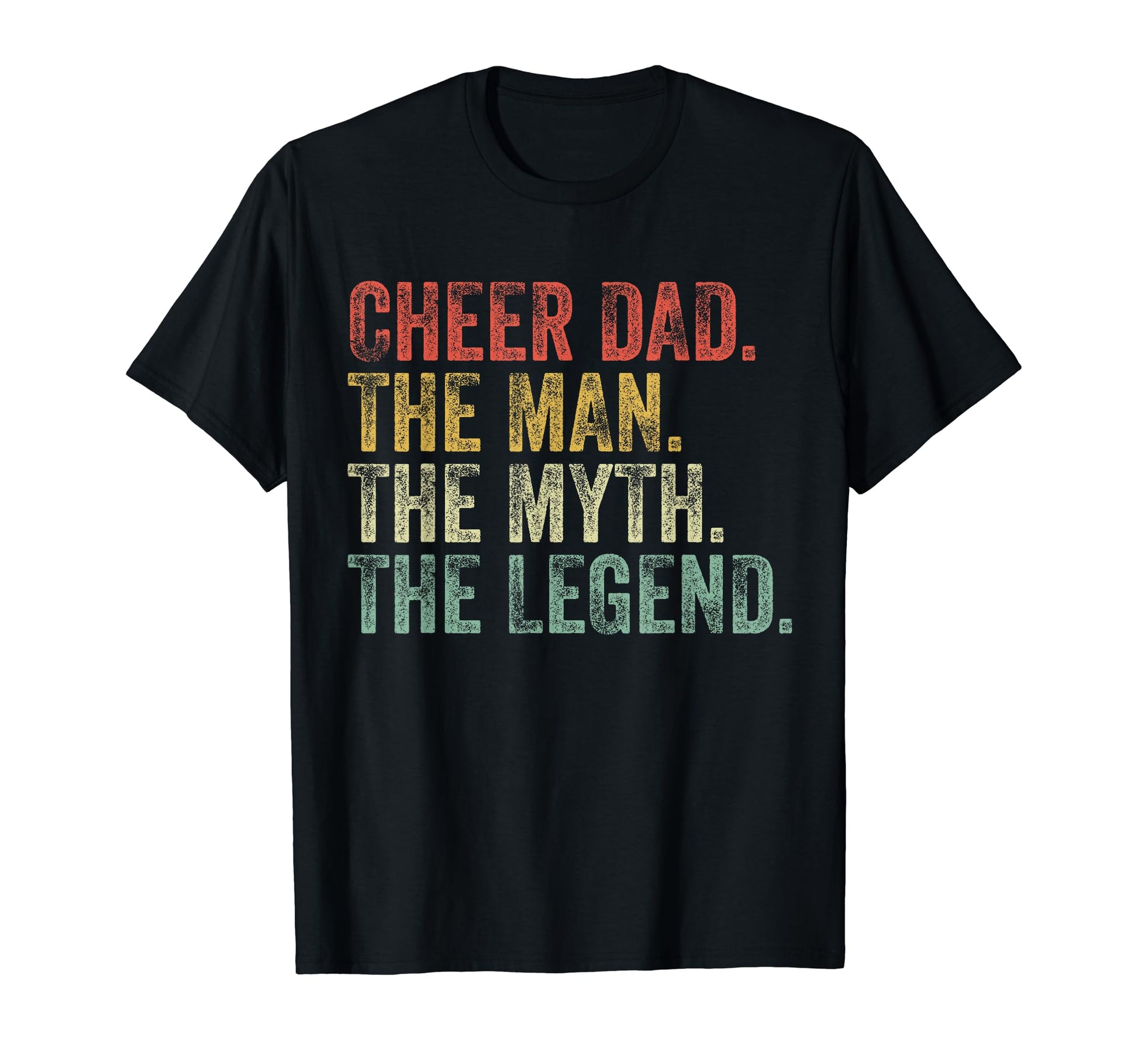 Cheer Dad Myth Legend Fathers Day T-Shirt - Custom Art Print for Adults - T-Shirt, Sweatshirt, Hoodie