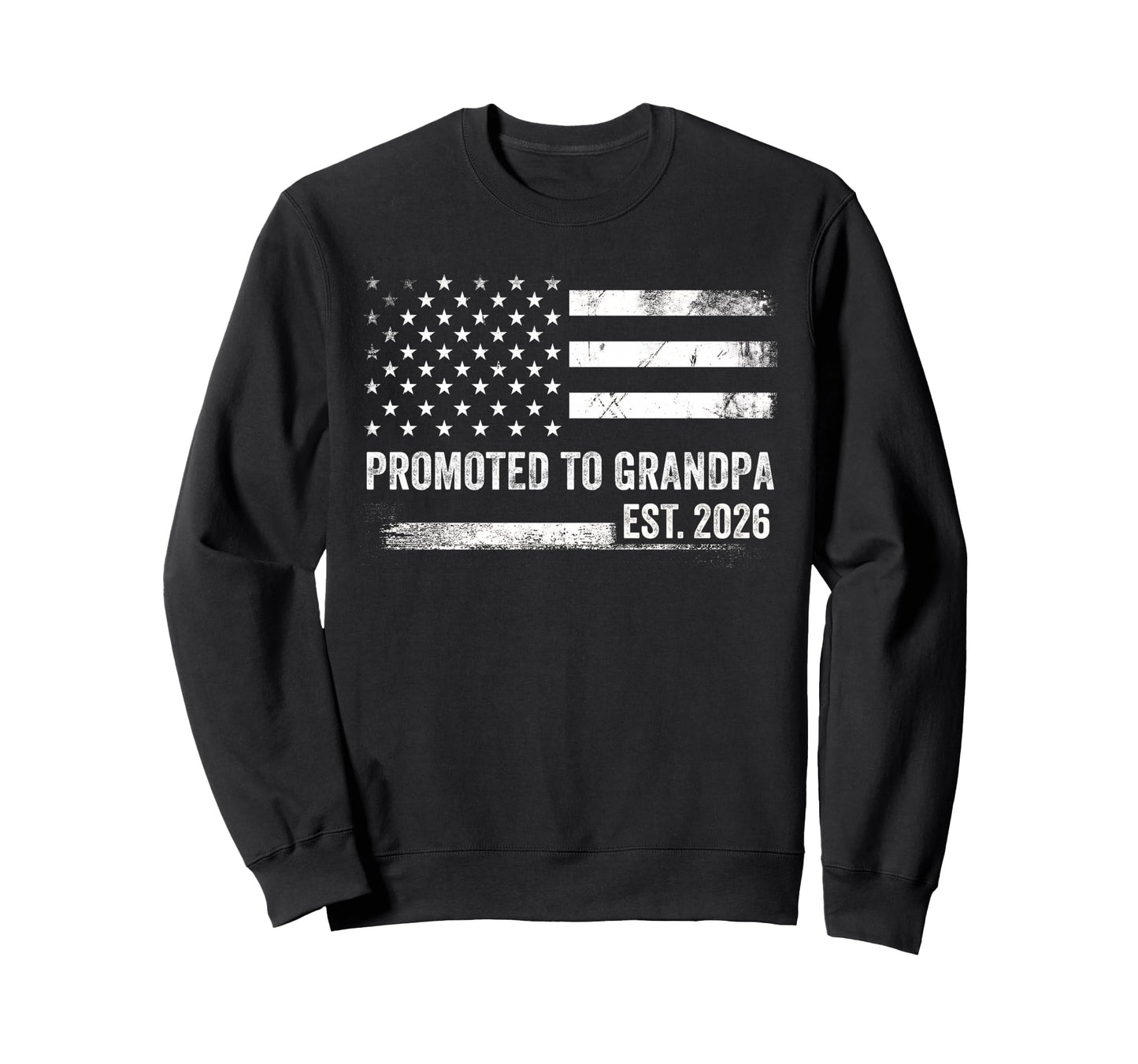 Promoted To Grandpa Est 2026 Usa Sweatshirt - Minimalist Print for Adults - T-Shirt, Sweatshirt, Hoodie