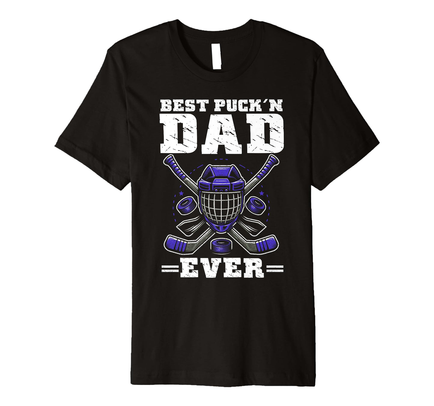 Best Puckn Dad Ever Hockey Dad Fathers T-Shirt - Graphic Print Men Women - T-Shirt, Sweatshirt, Hoodie