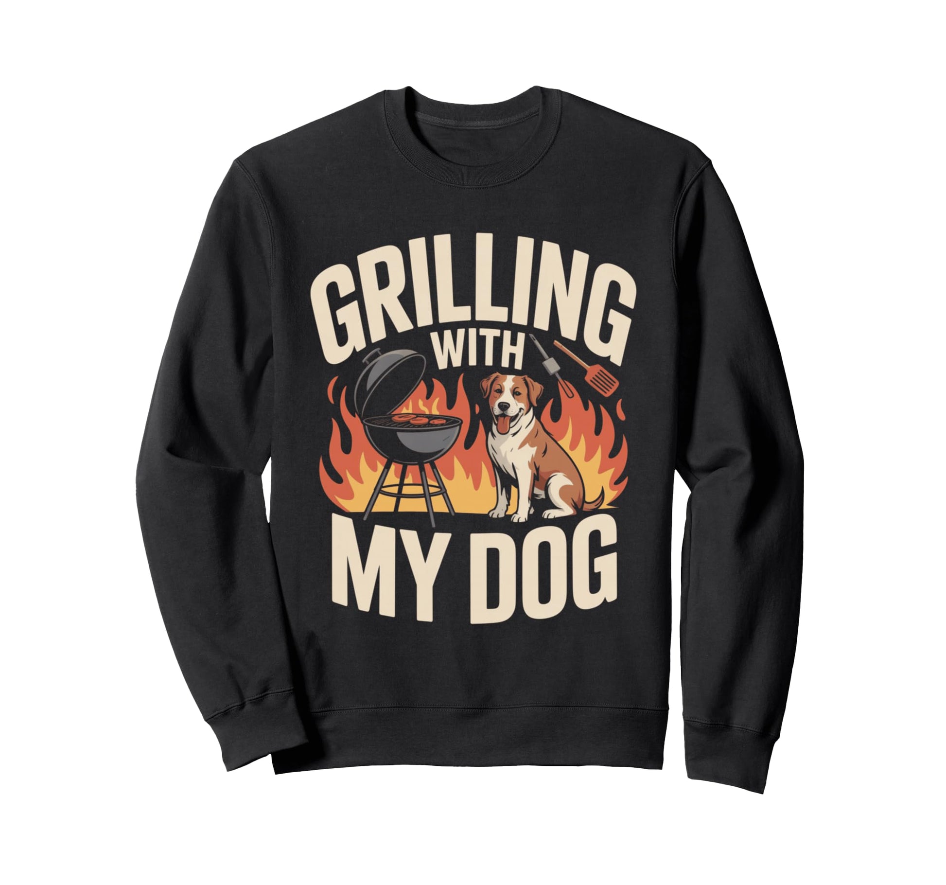 Grilling My Dog Funny Bbq Cookout Sweatshirt - Graphic Print Men Women - T-Shirt, Sweatshirt, Hoodie
