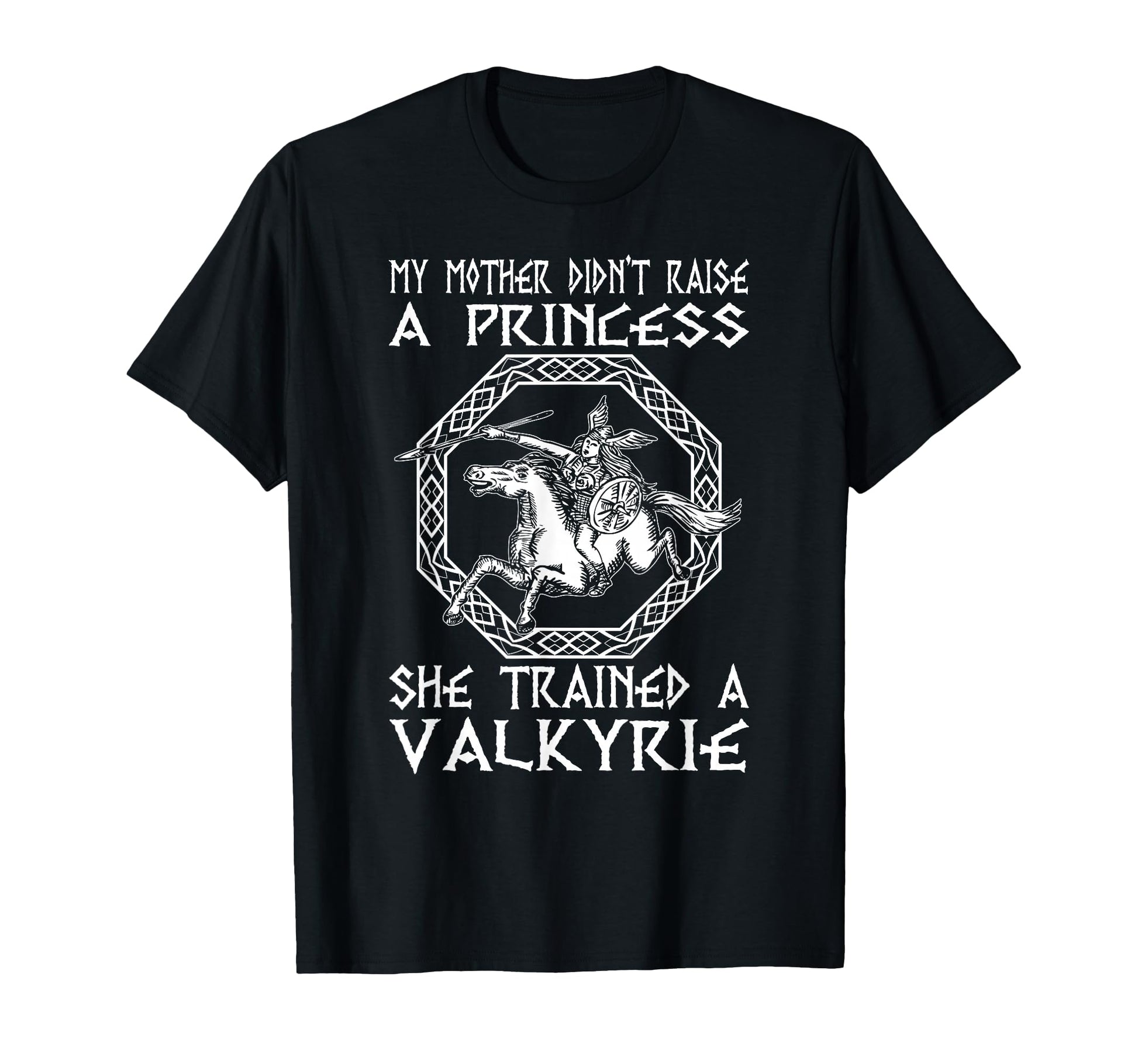 My Mother Trained Valkyrie Valkyrie Mom T-Shirt - Unique Graphic Unisex - T-Shirt, Sweatshirt, Hoodie