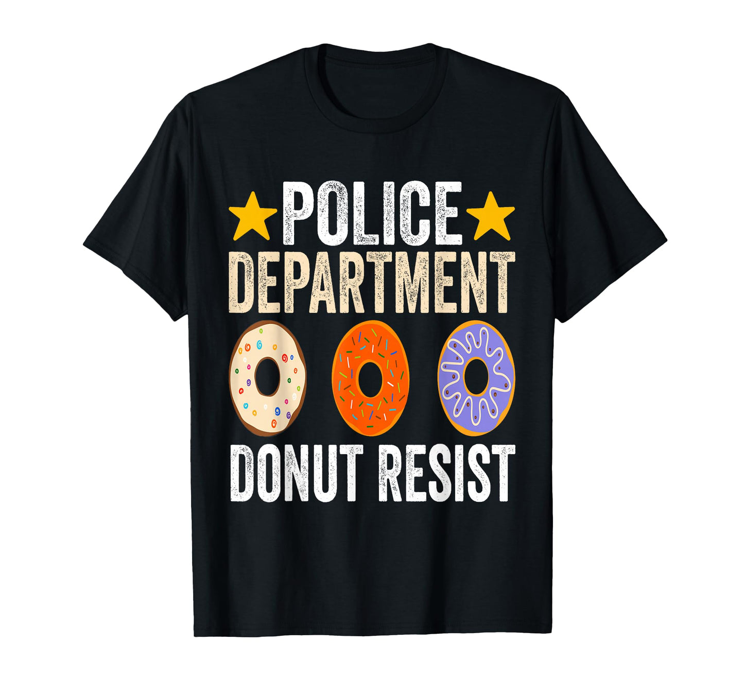 Police Department Donut Resist Funny T-Shirt - Custom Art Print Unisex - T-Shirt, Sweatshirt, Hoodie