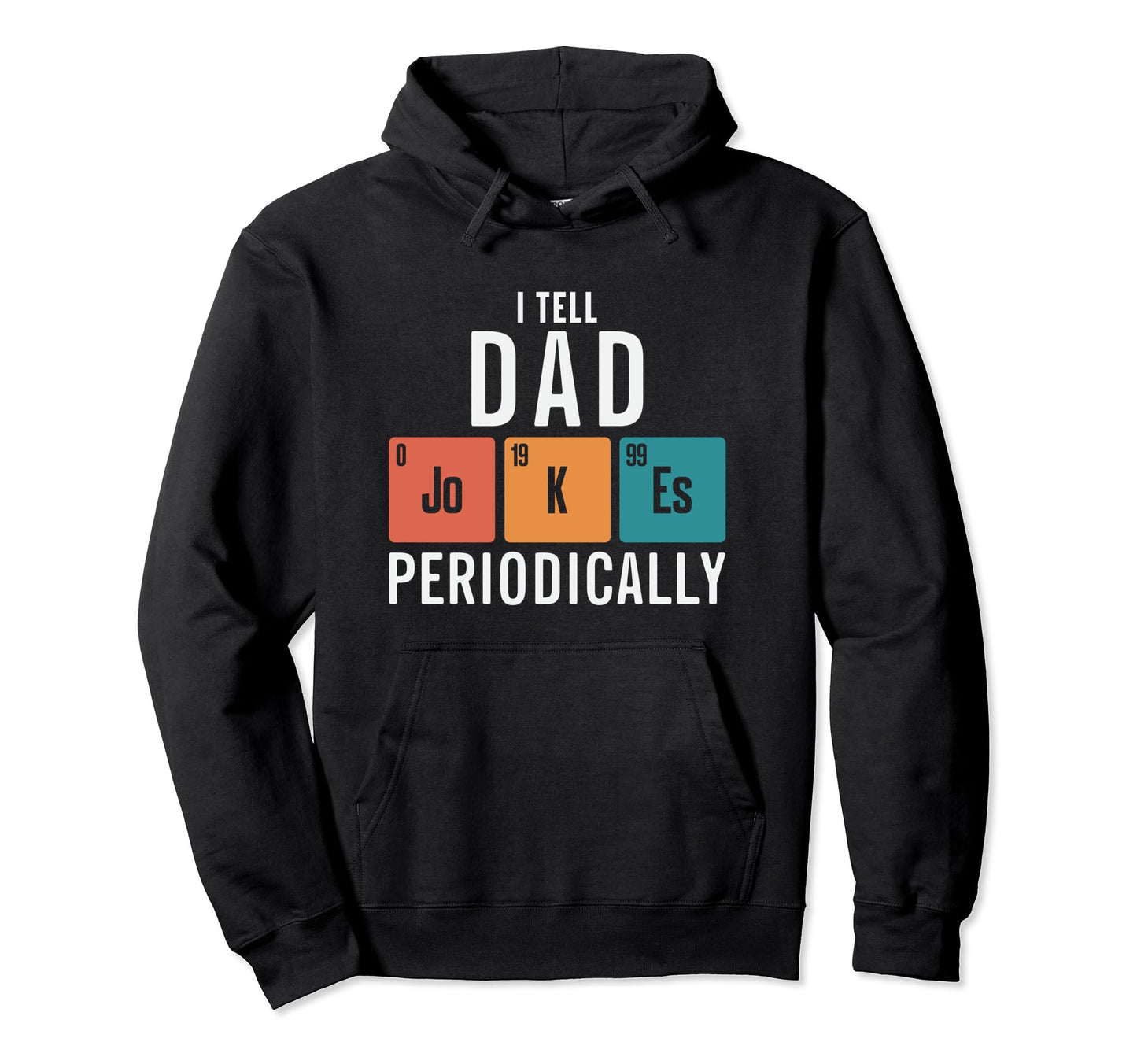 Funny Daddy Dad Papa Funny Fathers Day Hoodie - Fun Novelty Design Unisex - T-Shirt, Sweatshirt, Hoodie