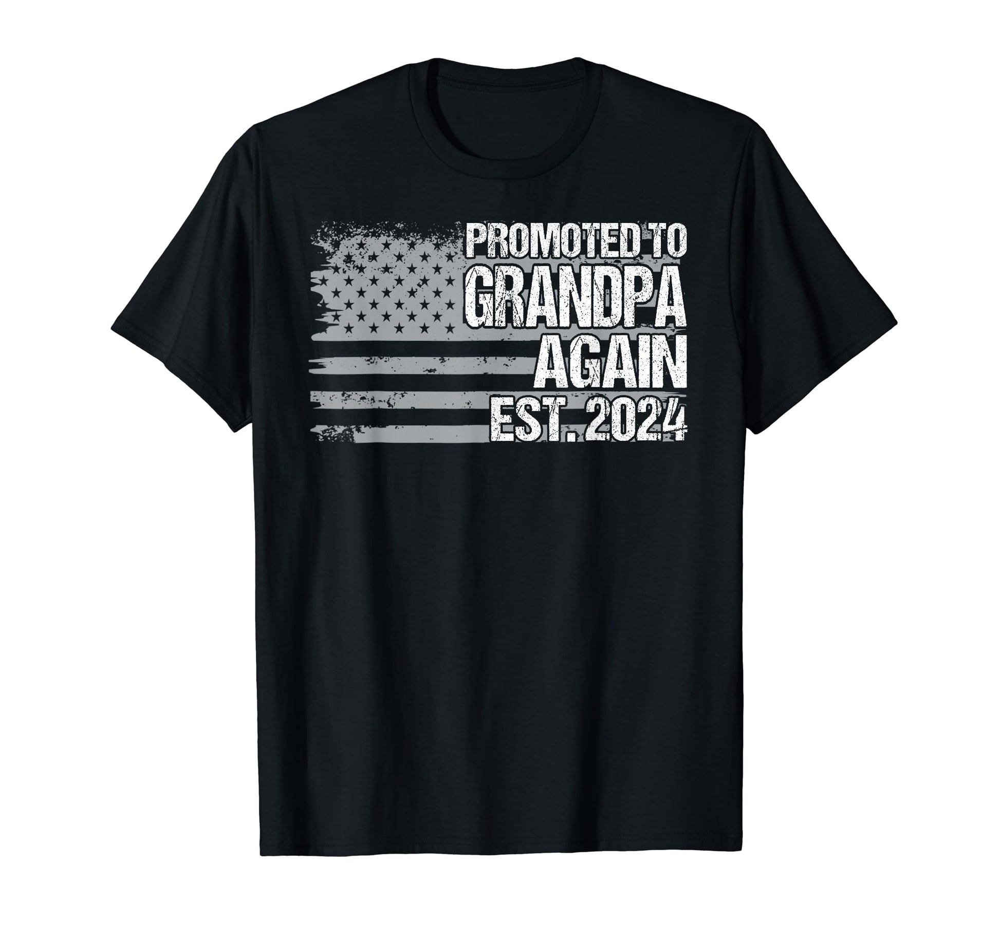 Patriotic Promoted To Grandpa Est 2024 T-Shirt - Unique Graphic for Adults - T-Shirt, Sweatshirt, Hoodie