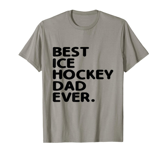 Best Ice Hockey Dad Ever Winter T-Shirt - Aesthetic Graphic for Adults - T-Shirt, Sweatshirt, Hoodie