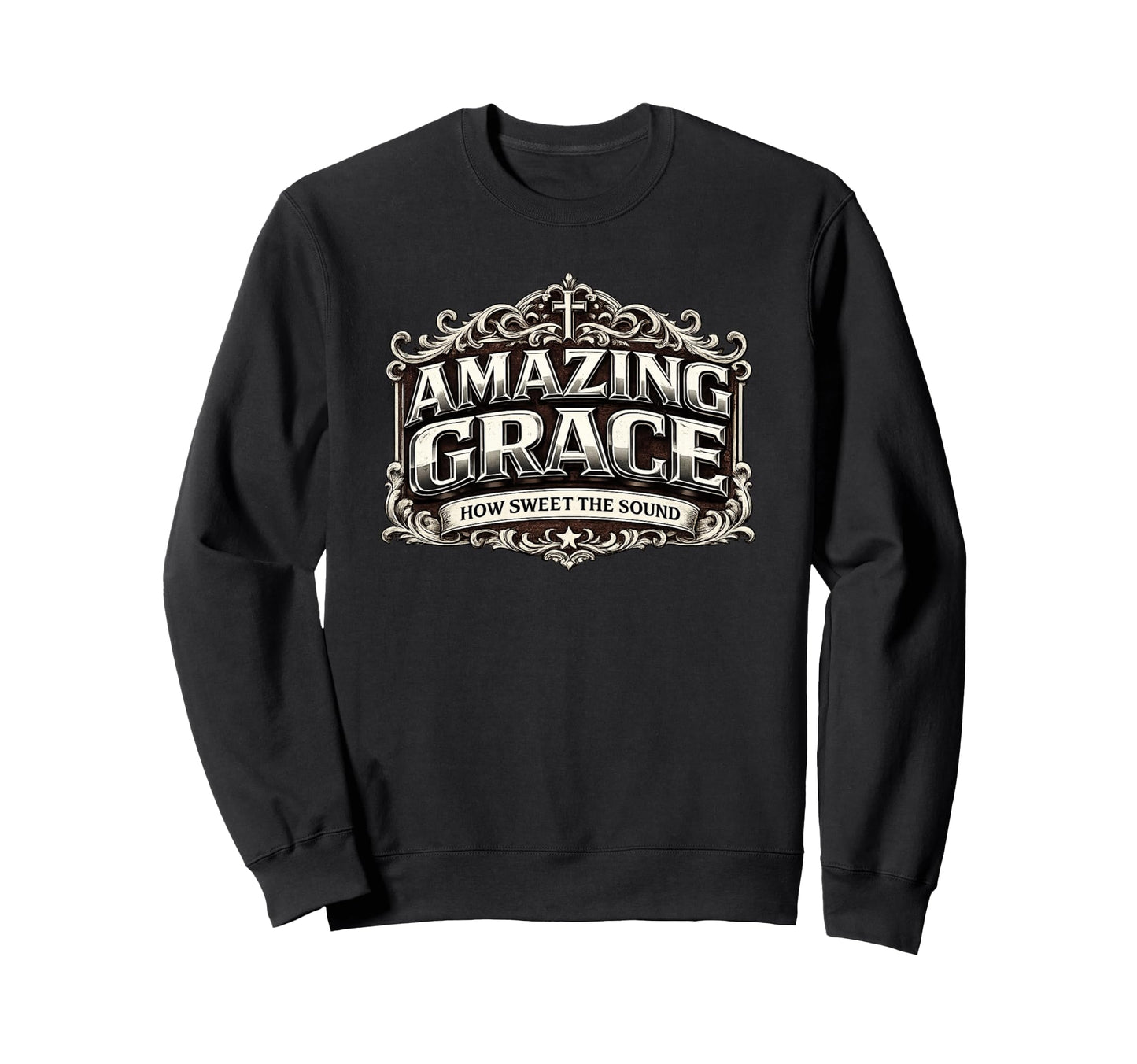 Amazing Grace How Sweet Sound Sweatshirt - Aesthetic Graphic Men Women - T-Shirt, Sweatshirt, Hoodie