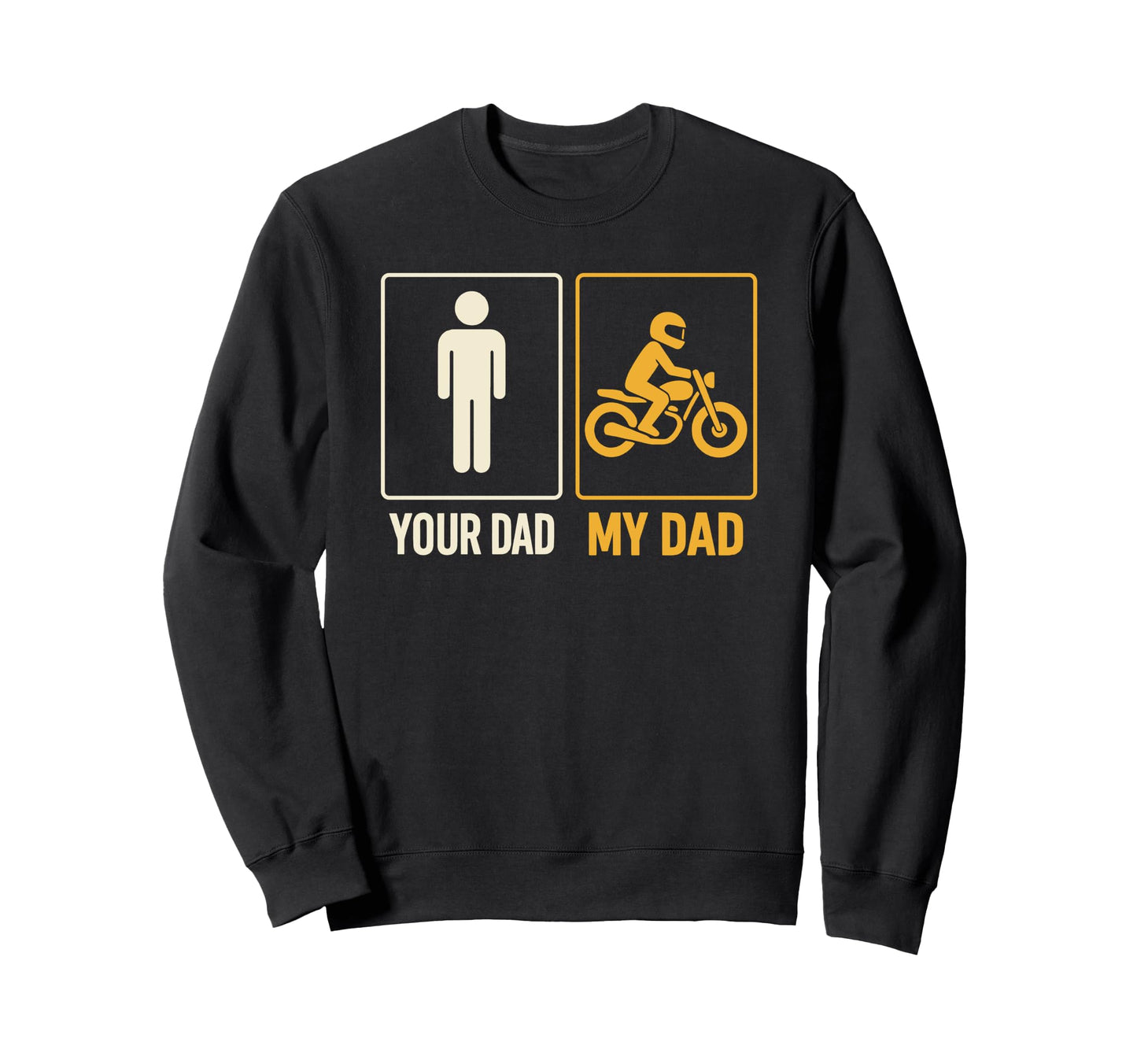 My Dad Motorcycle Rider Biker Sweatshirt - Minimalist Print for Adults - T-Shirt, Sweatshirt, Hoodie